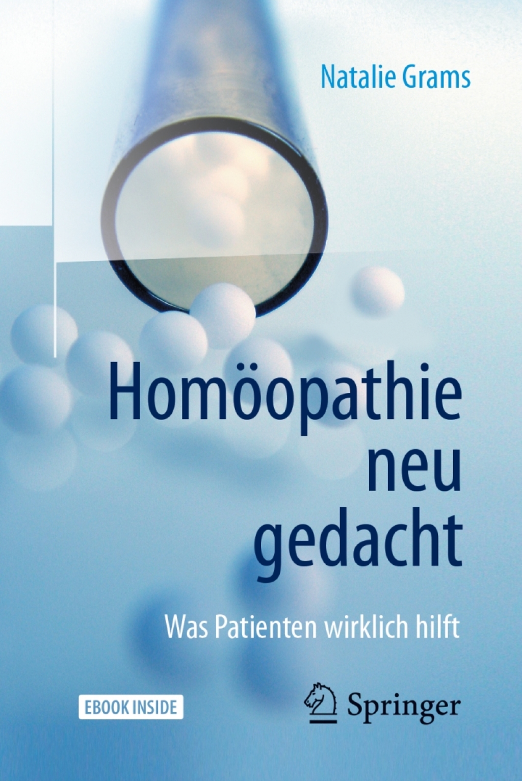 HomÃ¶opathie neu gedacht Was Patienten wirklich hilft 2nd Edition - (PDF/EPUB Version)