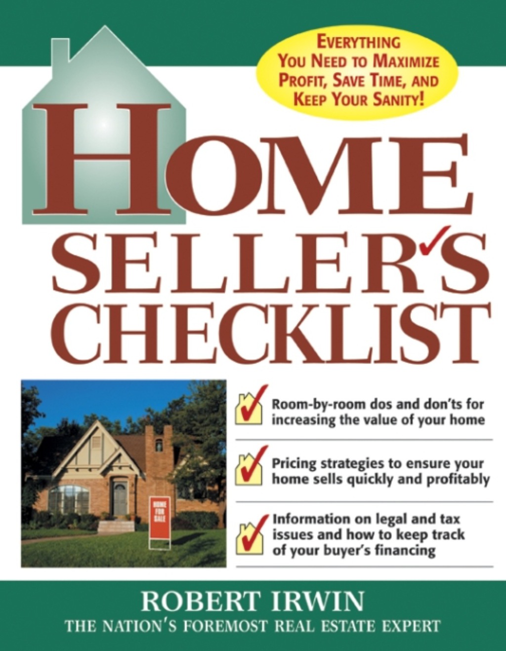 Home Seller's Checklist Everything You Need to Know to Get the Highest Price for Your House 1st Edition - (PDF/EPUB Version)