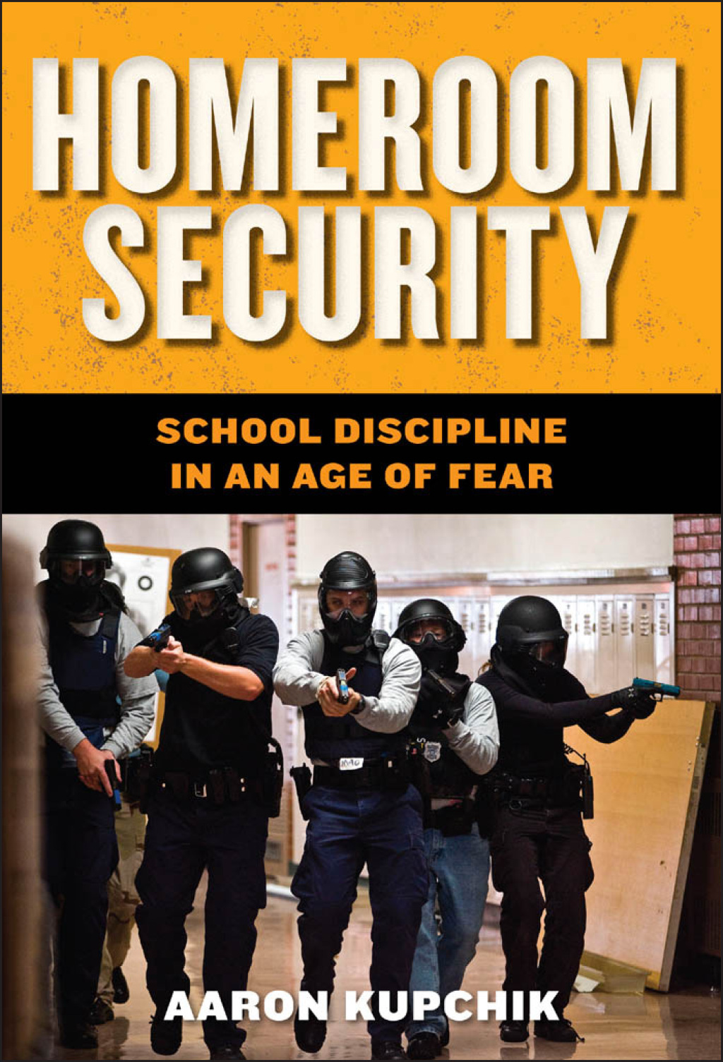 Homeroom Security School Discipline in an Age of Fear - (PDF/EPUB Version)