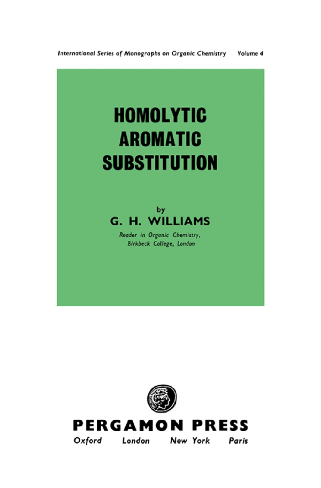 Homolytic Aromatic Substitution: International Series of Monographs on Organic Chemistry - (PDF/EPUB Version)