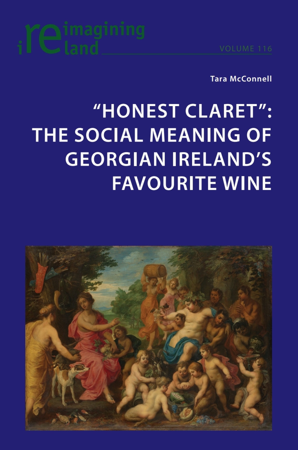 "Honest Claret" The Social Meaning of Georgian Irelandâ€™s Favourite Wine 1st Edition â€“ PDF/EPUB Version Downloadable