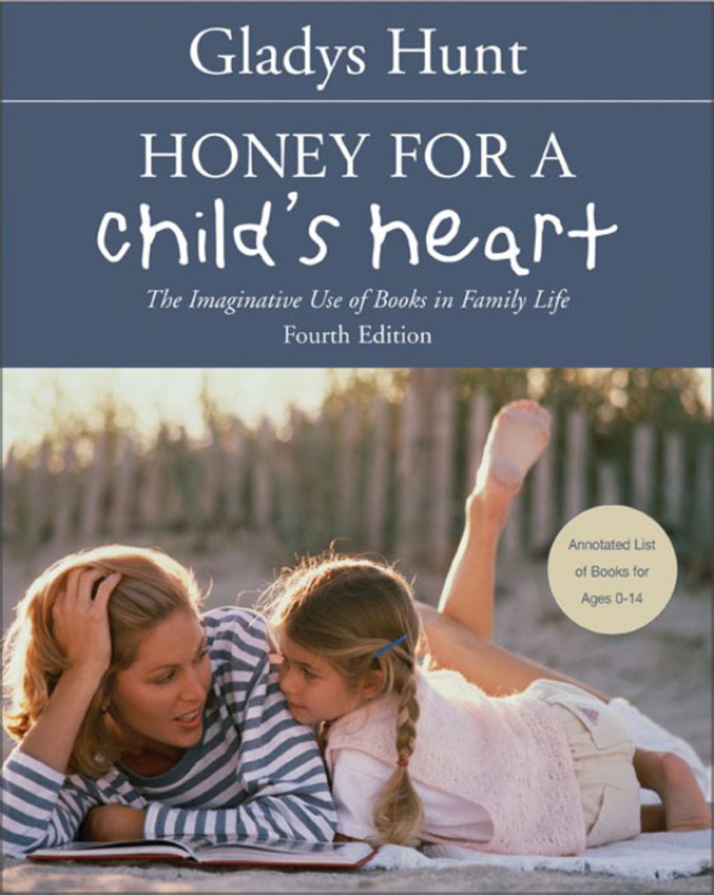 Honey for a Child's Heart The Imaginative Use of Books in Family Life 4th Edition - (PDF/EPUB Version)