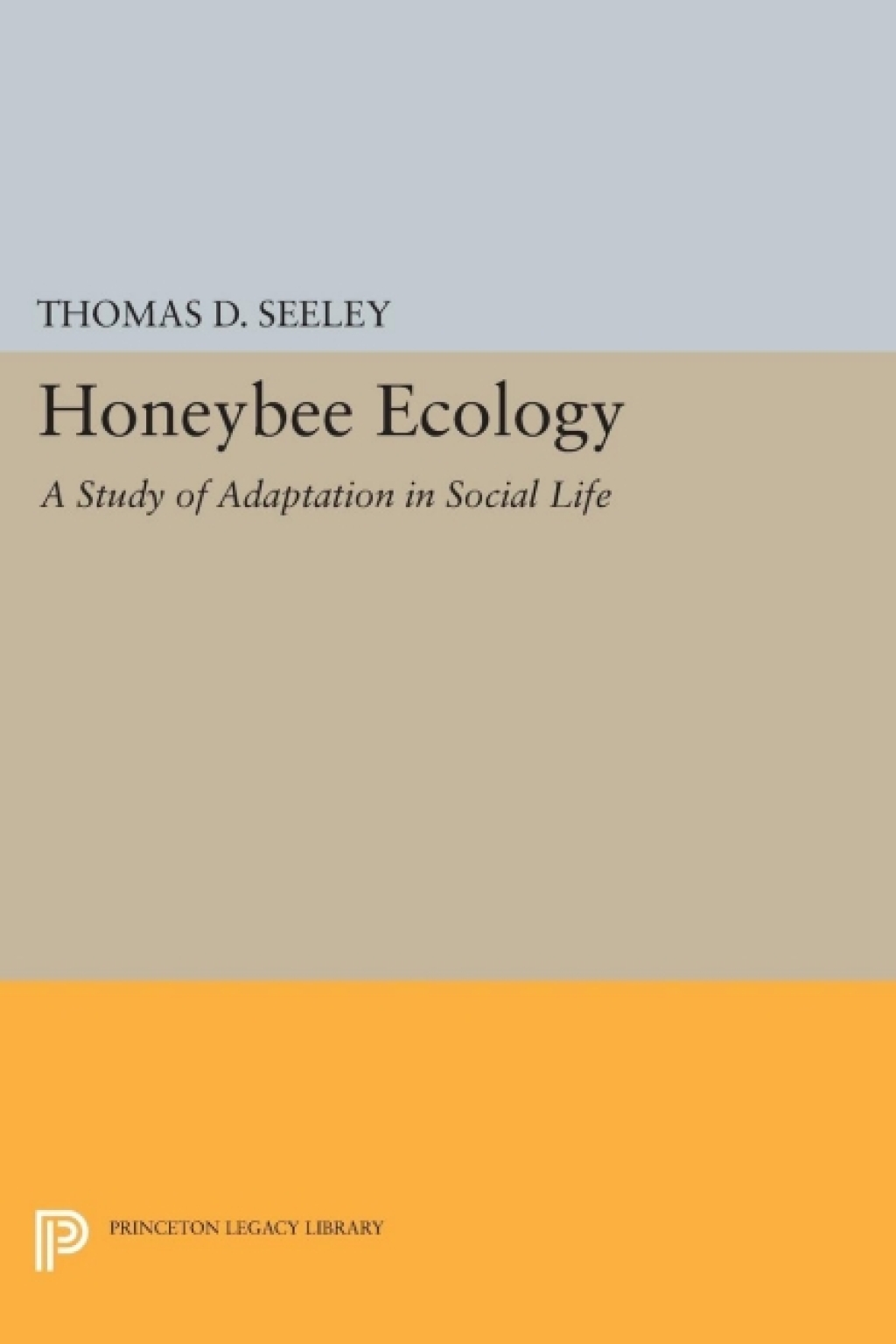 Honeybee Ecology A Study of Adaptation in Social Life - (PDF/EPUB Version)