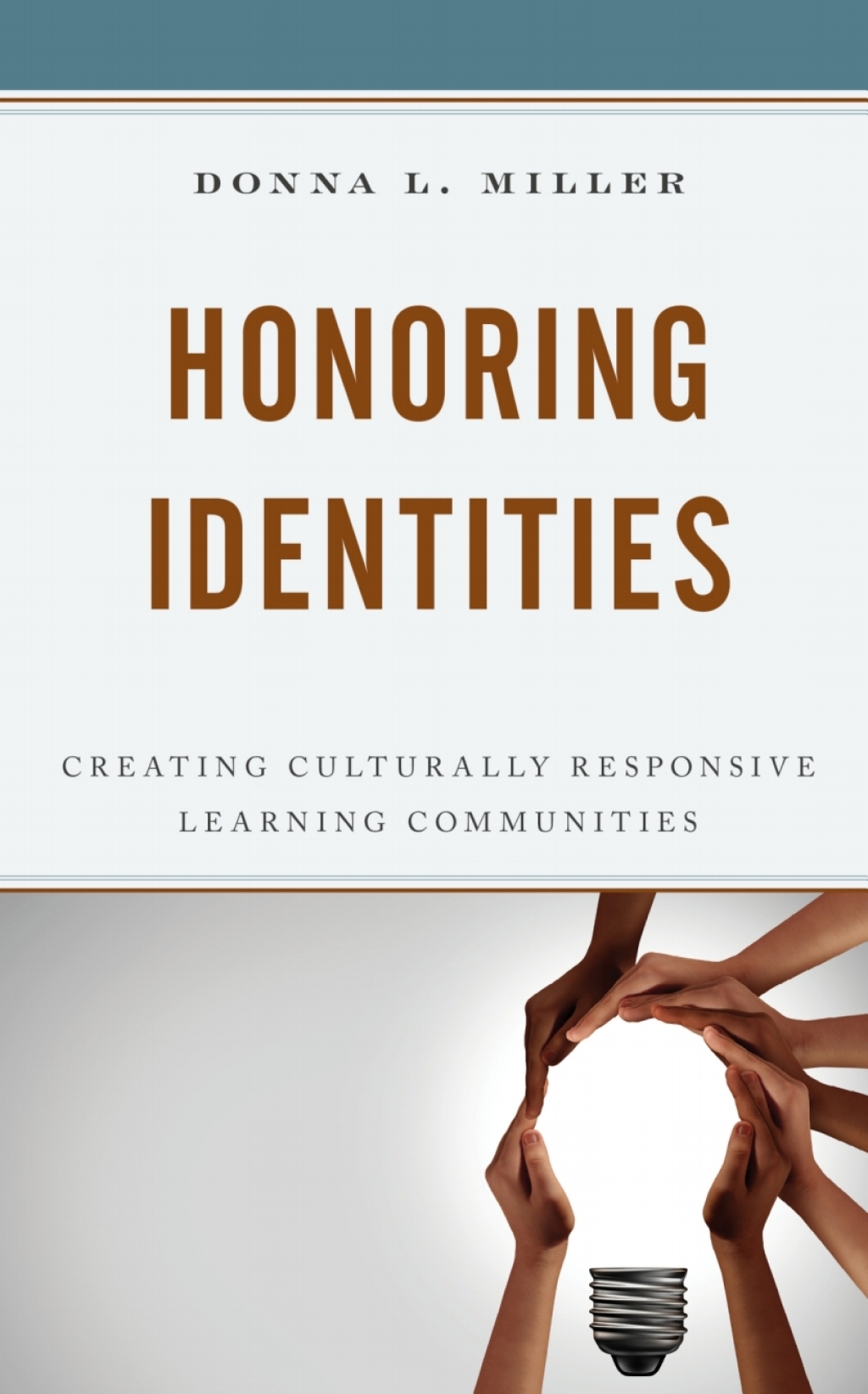 Honoring Identities Creating Culturally Responsive Learning Communities - (PDF/EPUB Version)