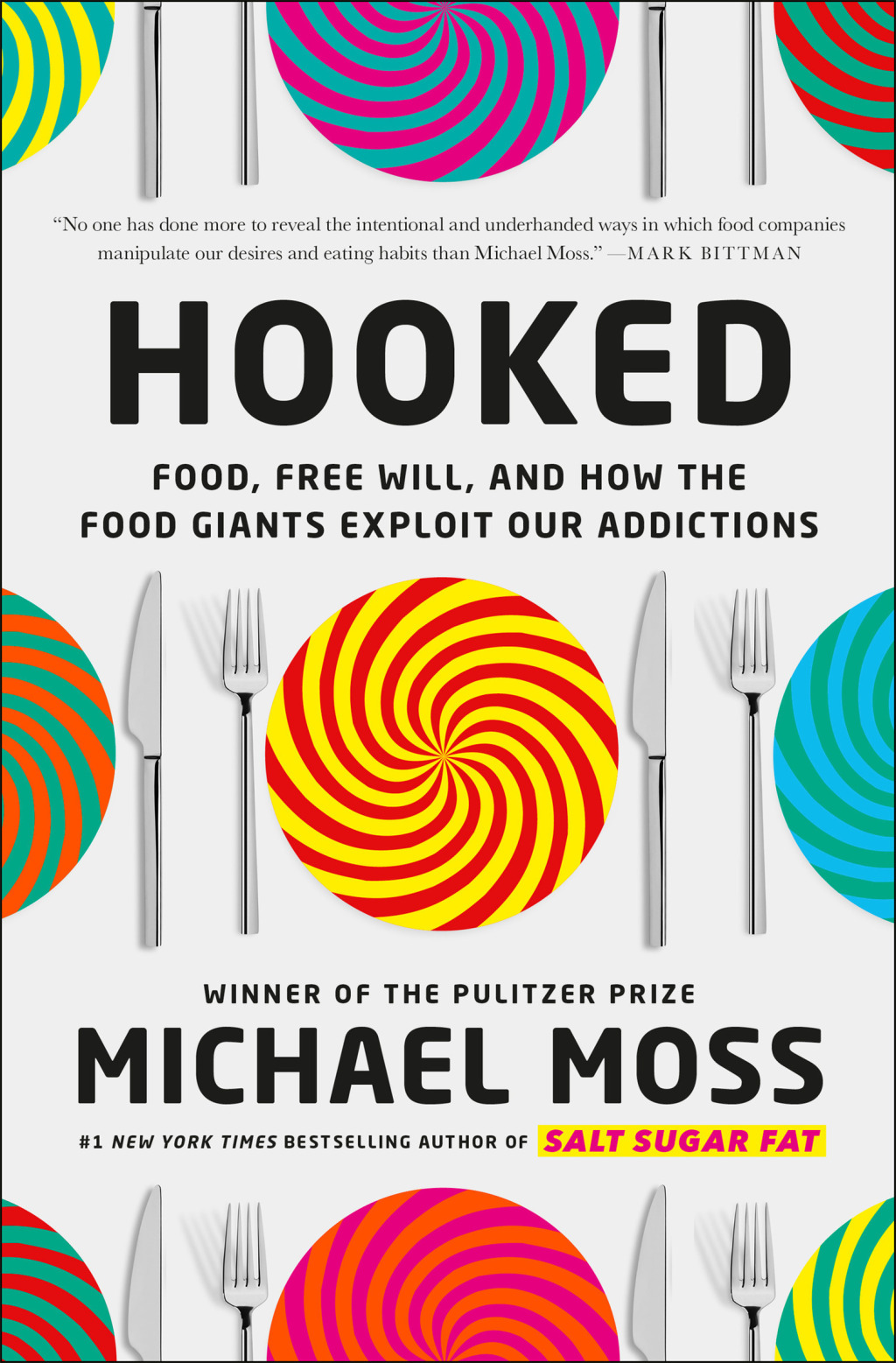 Hooked Food, Free Will, and How the Food Giants Exploit Our Addictions - (PDF/EPUB Version)