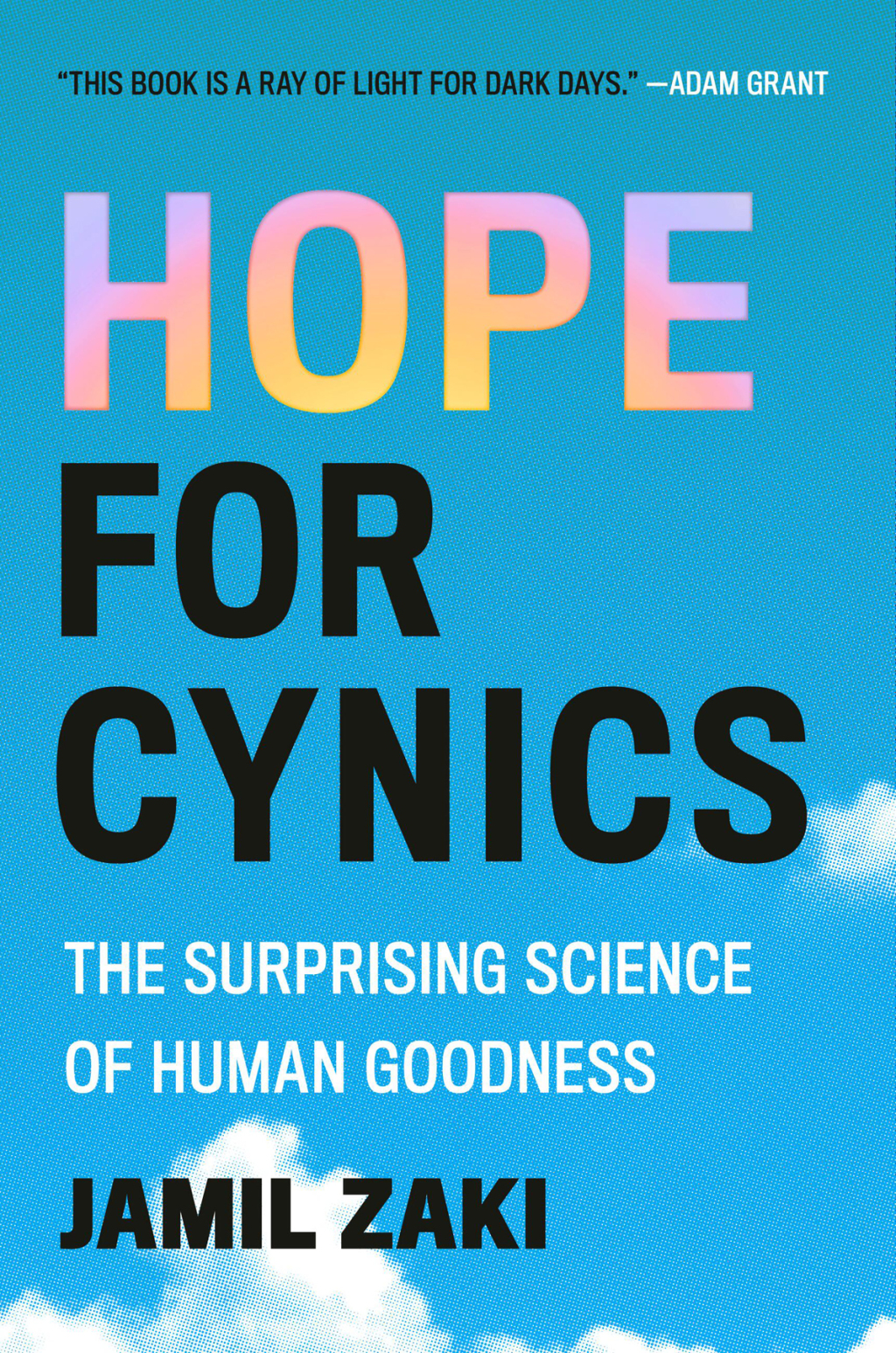Hope for Cynics The Surprising Science of Human Goodness - (PDF/EPUB Version)