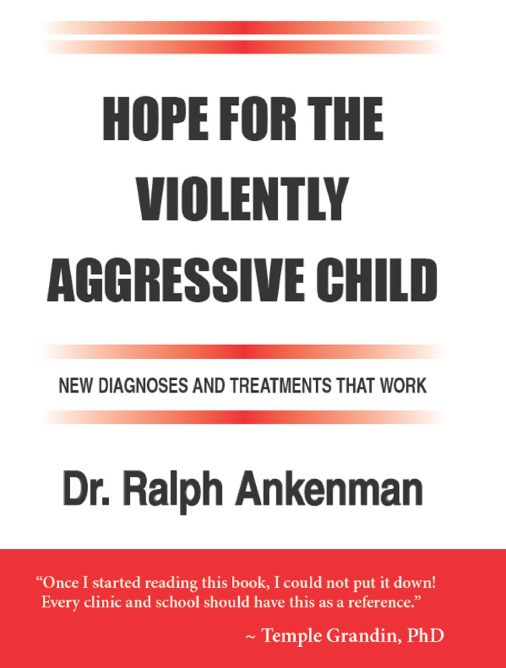 Hope for the Violently Aggressive Child New Diagnoses and Treatments that Work - (PDF/EPUB Version)