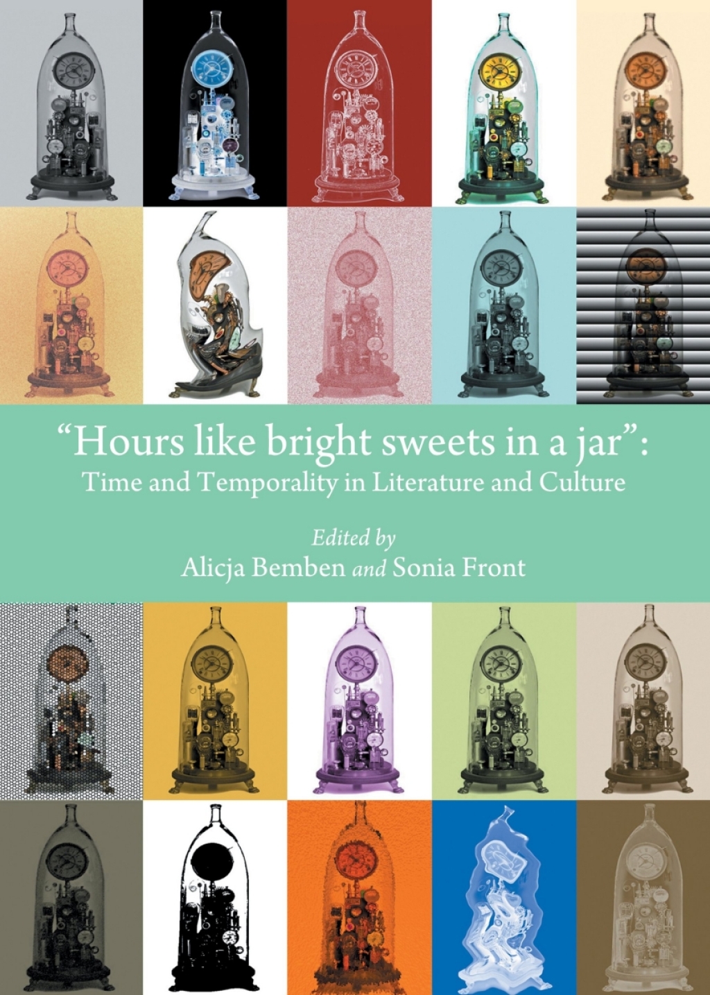 "Hours like bright sweets in a jar" Time and Temporality in Literature and Culture 1st Edition â€“ PDF/EPUB Version Downloadable