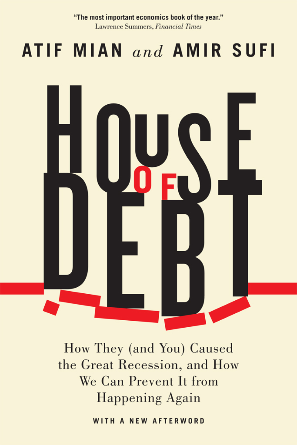 House of Debt How They (and You) Caused the Great Recession, and How We Can Prevent It from Happening Again 1st Edition - (PDF/EPUB Version)