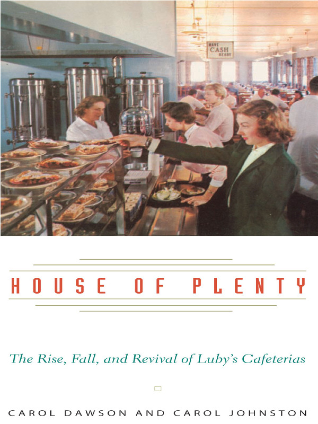 House of Plenty The Rise, Fall, and Revival of Luby's Cafeterias - (PDF/EPUB Version)
