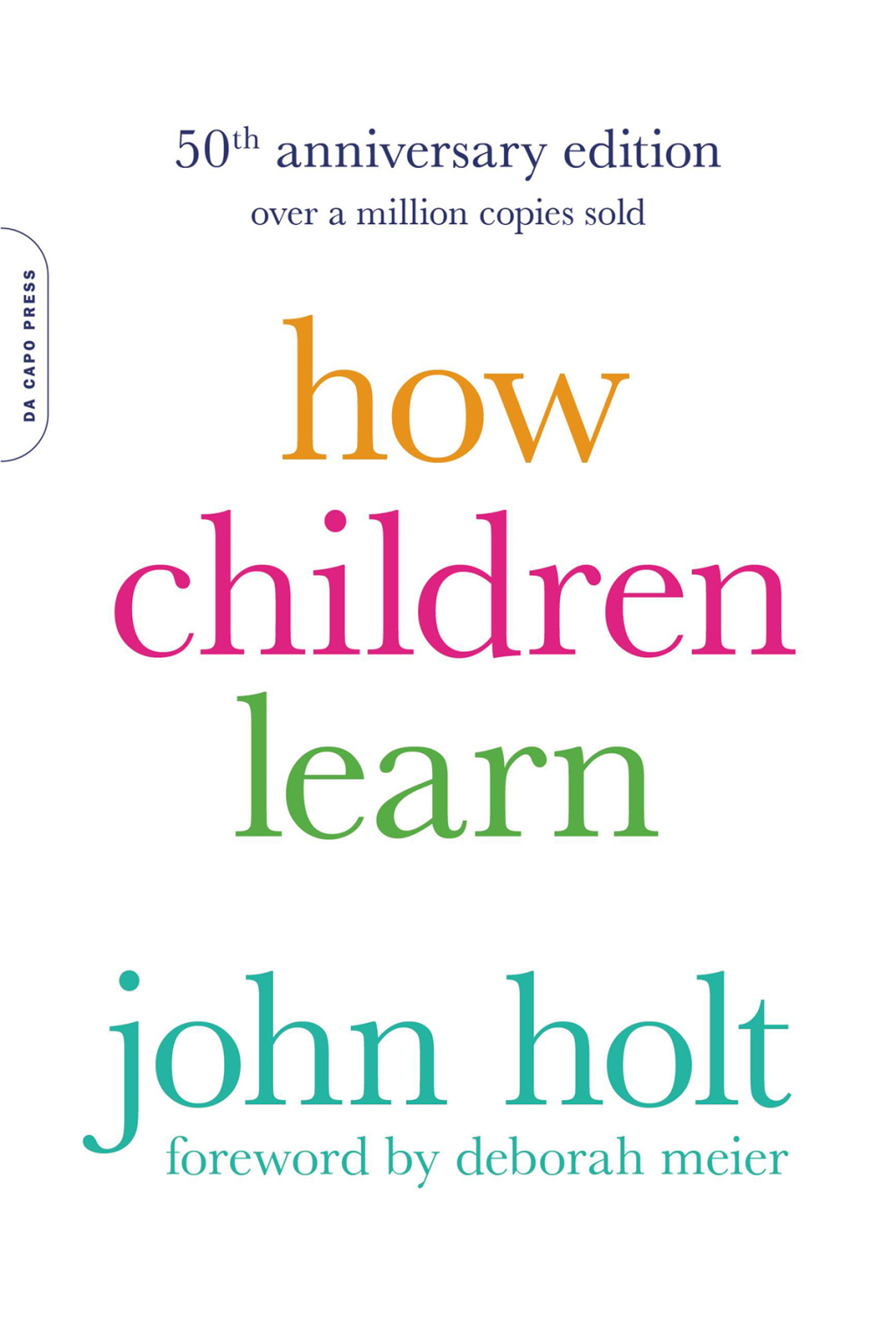 How Children Learn (50th anniversary edition) - (PDF/EPUB Version)