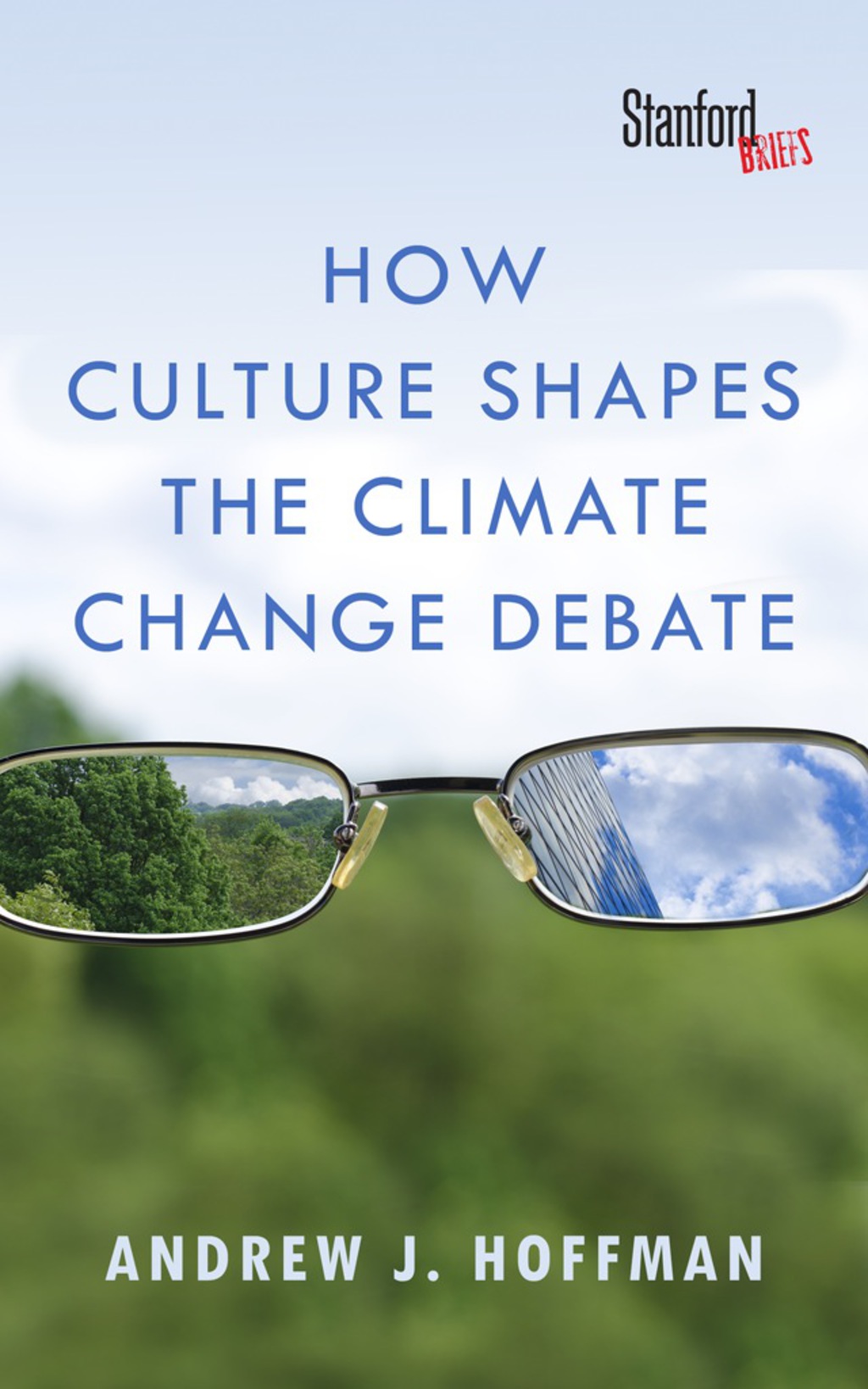 How Culture Shapes the Climate Change Debate 1st Edition - (PDF/EPUB Version)