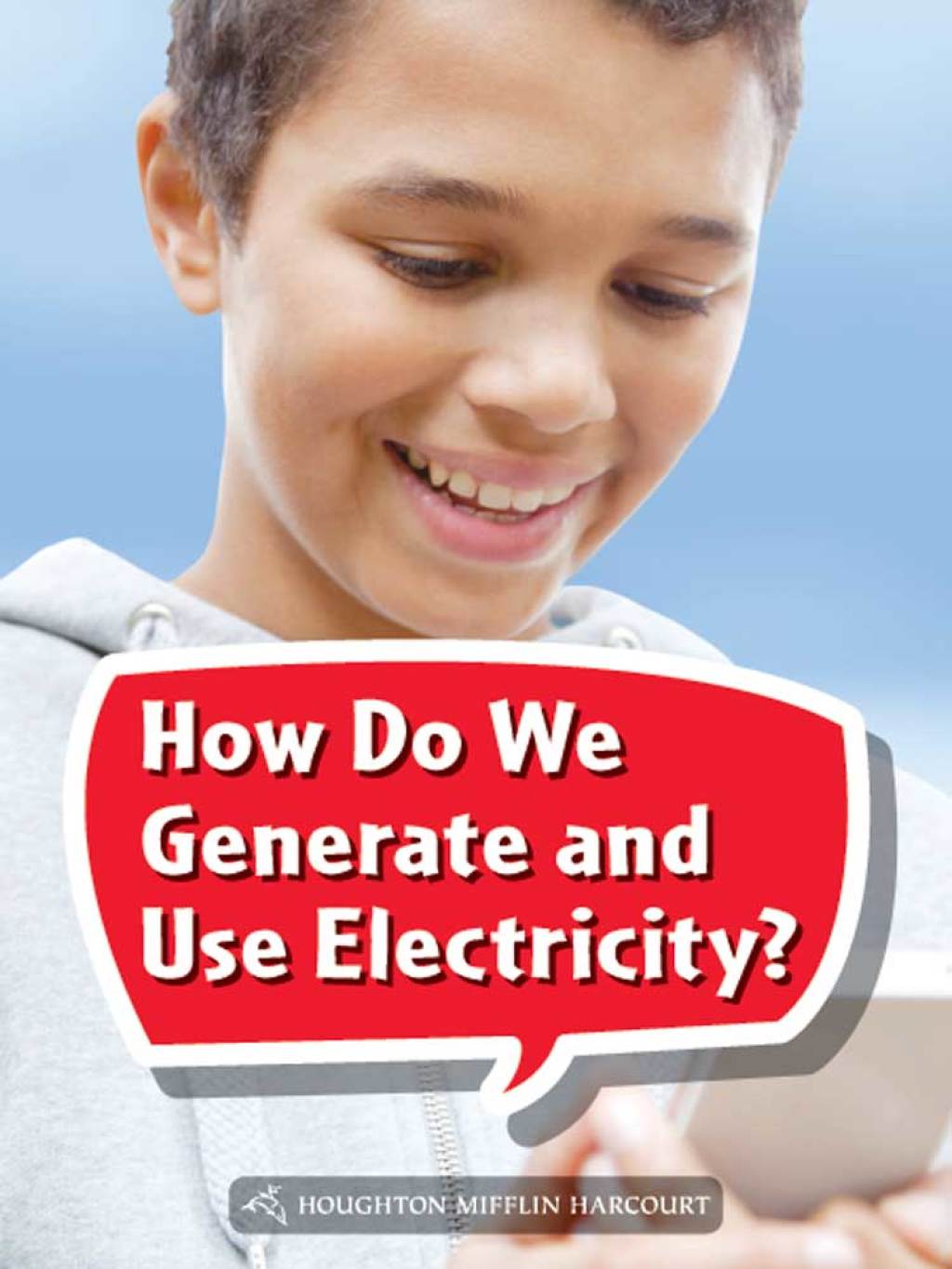 How Do We Generate and Use Electricity? 1st Edition - (PDF/EPUB Version)
