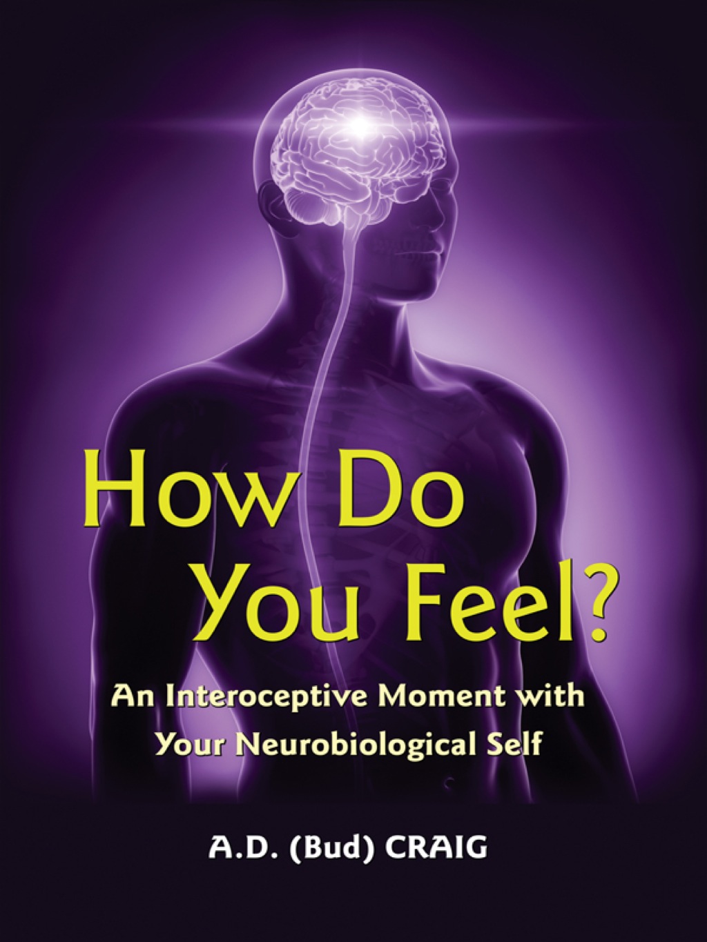 How Do You Feel? An Interoceptive Moment with Your Neurobiological Self - (PDF/EPUB Version)
