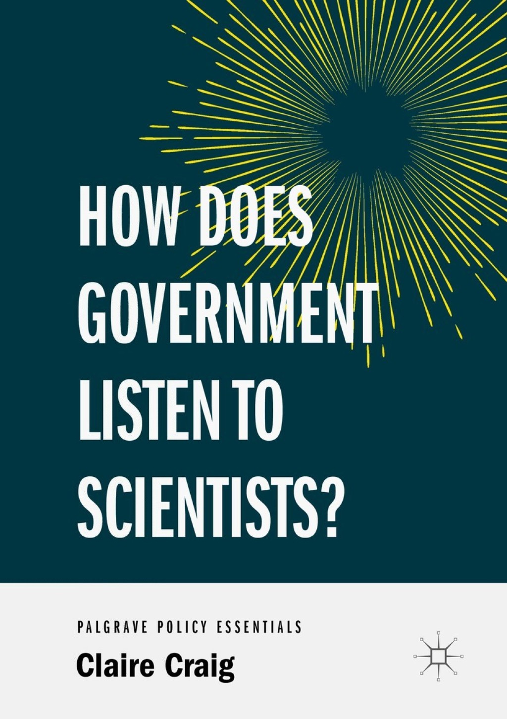 How Does Government Listen to Scientists? - (PDF/EPUB Version)