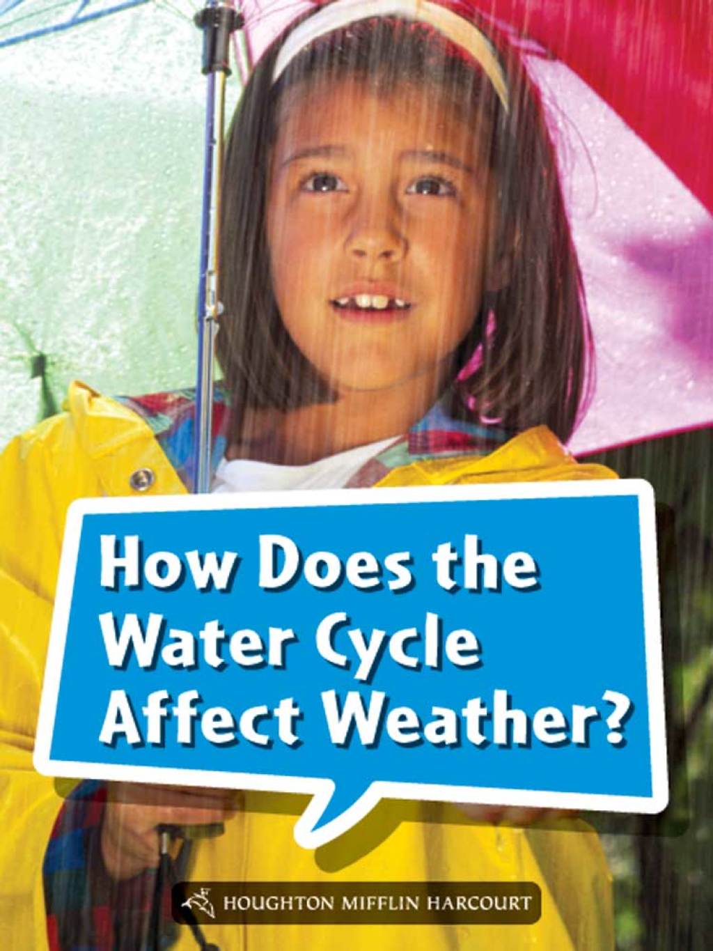 How Does the Water Cycle Affect Weather? 1st Edition - (PDF/EPUB Version)