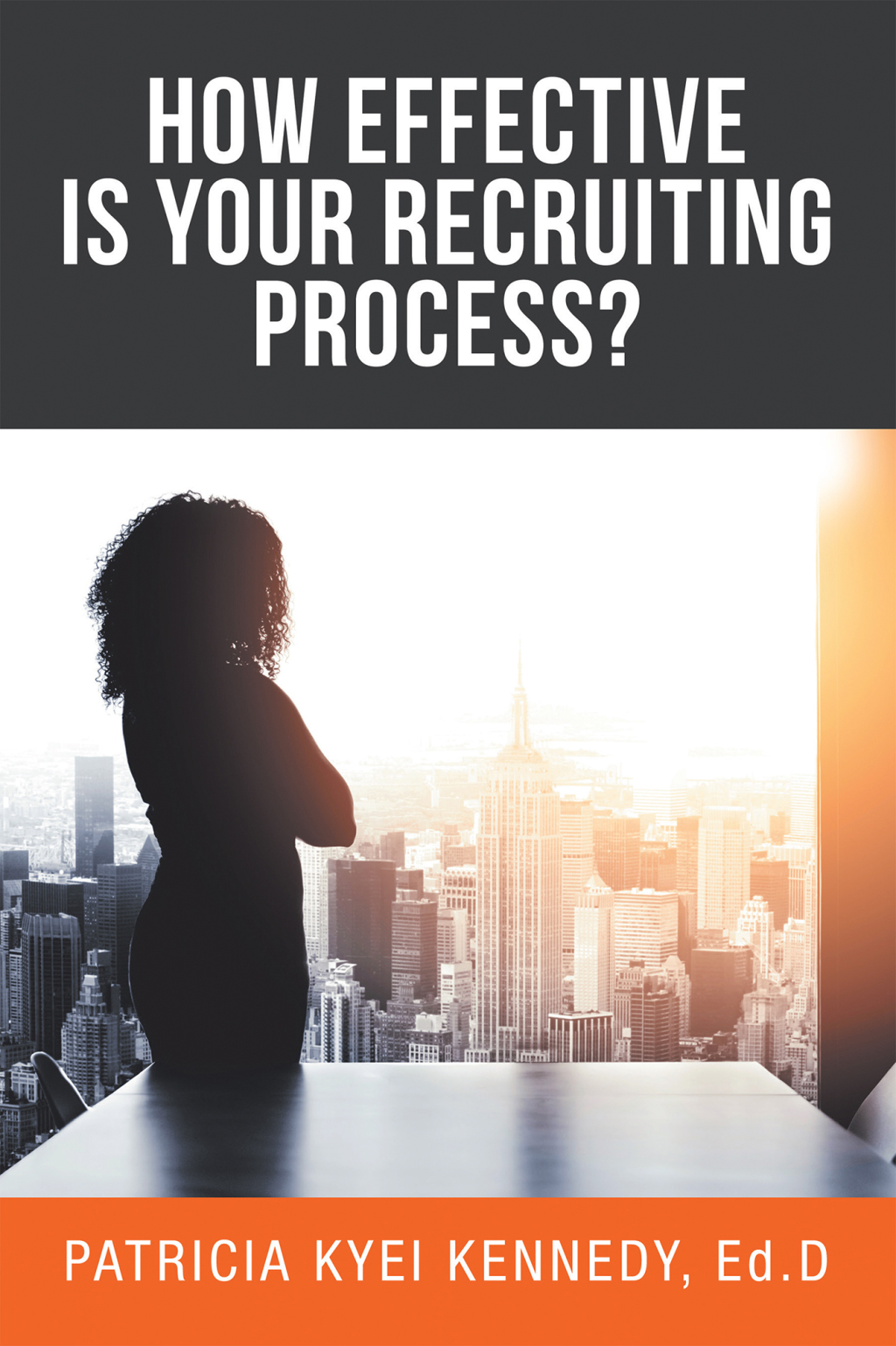How Effective Is Your Recruiting Process? - (PDF/EPUB Version)
