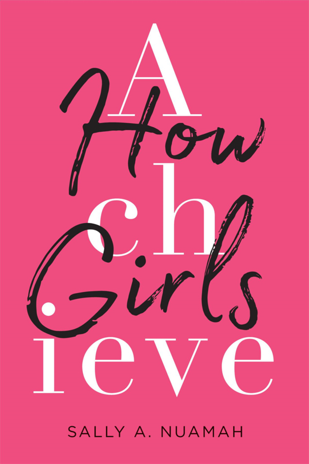 How Girls Achieve - (PDF/EPUB Version)