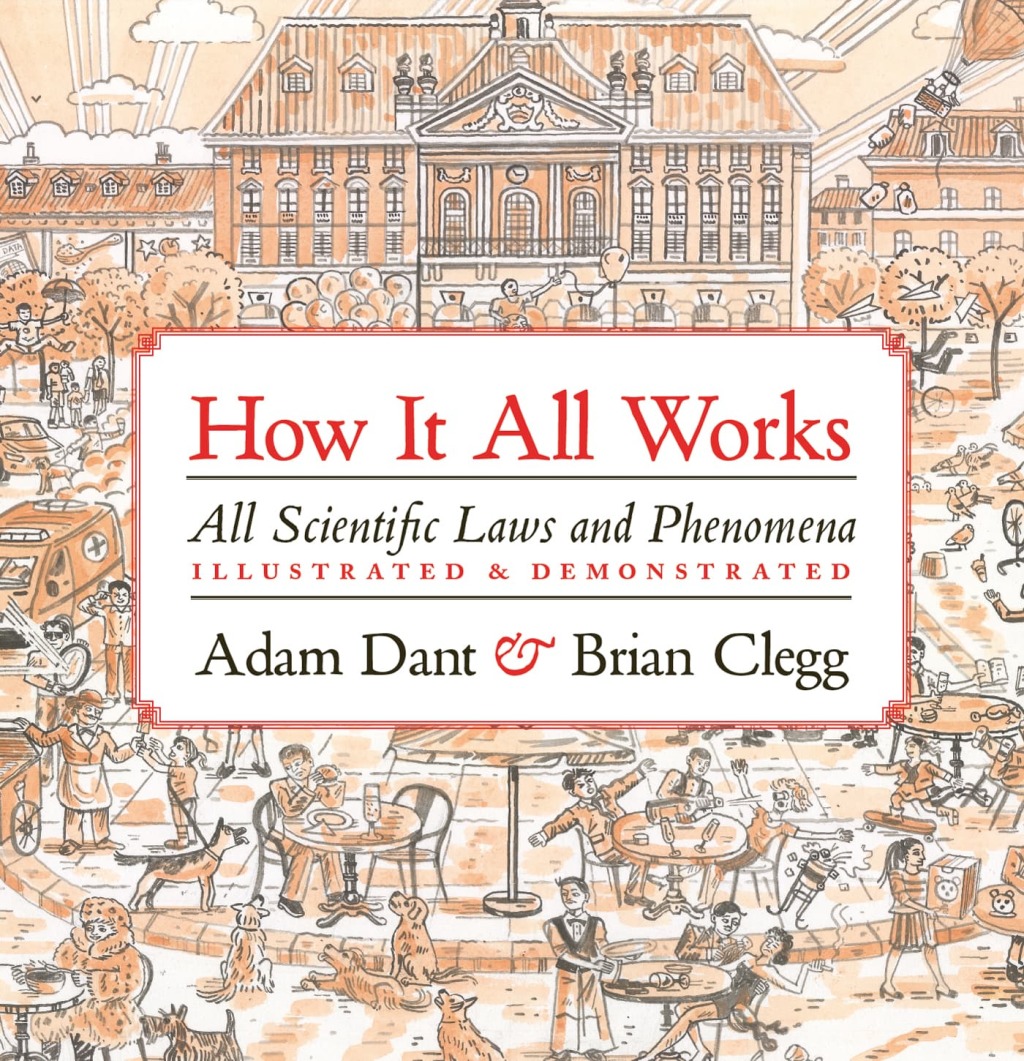 How it All Works All scientific laws and phenomena illustrated & demonstrated - (PDF/EPUB Version)