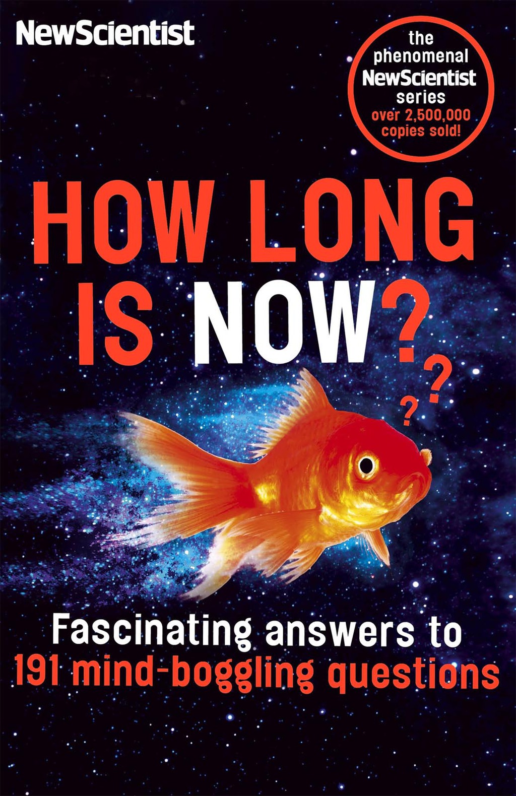 How Long is Now? Fascinating answers to 191 Mind-boggling questions - (PDF/EPUB Version)