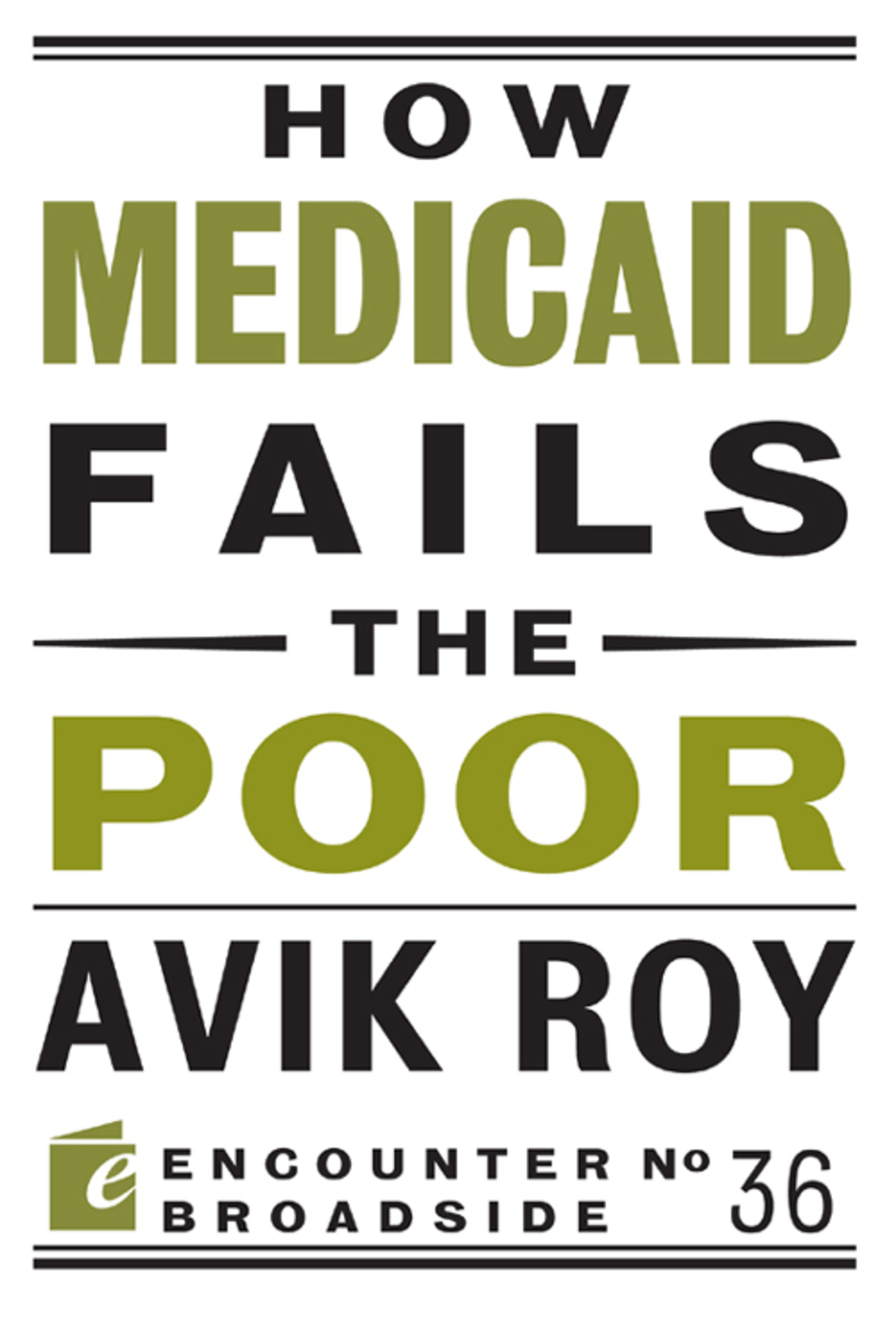 How Medicaid Fails the Poor - (PDF/EPUB Version)
