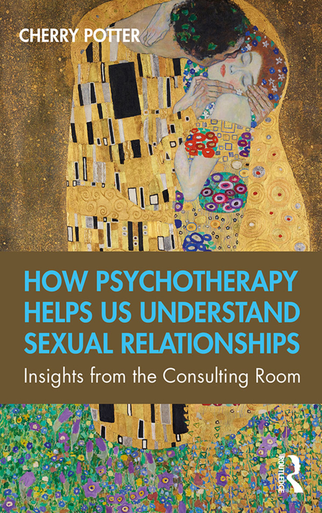 How Psychotherapy Helps Us Understand Sexual Relationships Insights from the Consulting Room 1st Edition - (PDF/EPUB Version)
