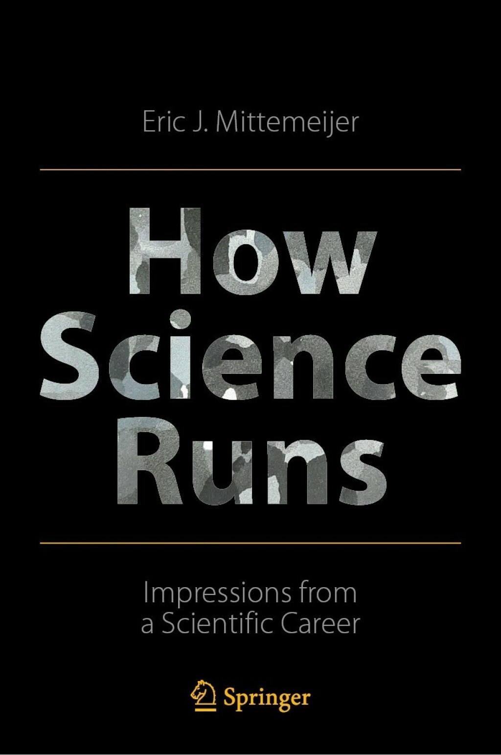 How Science Runs Impressions from a Scientific Career - (PDF/EPUB Version)