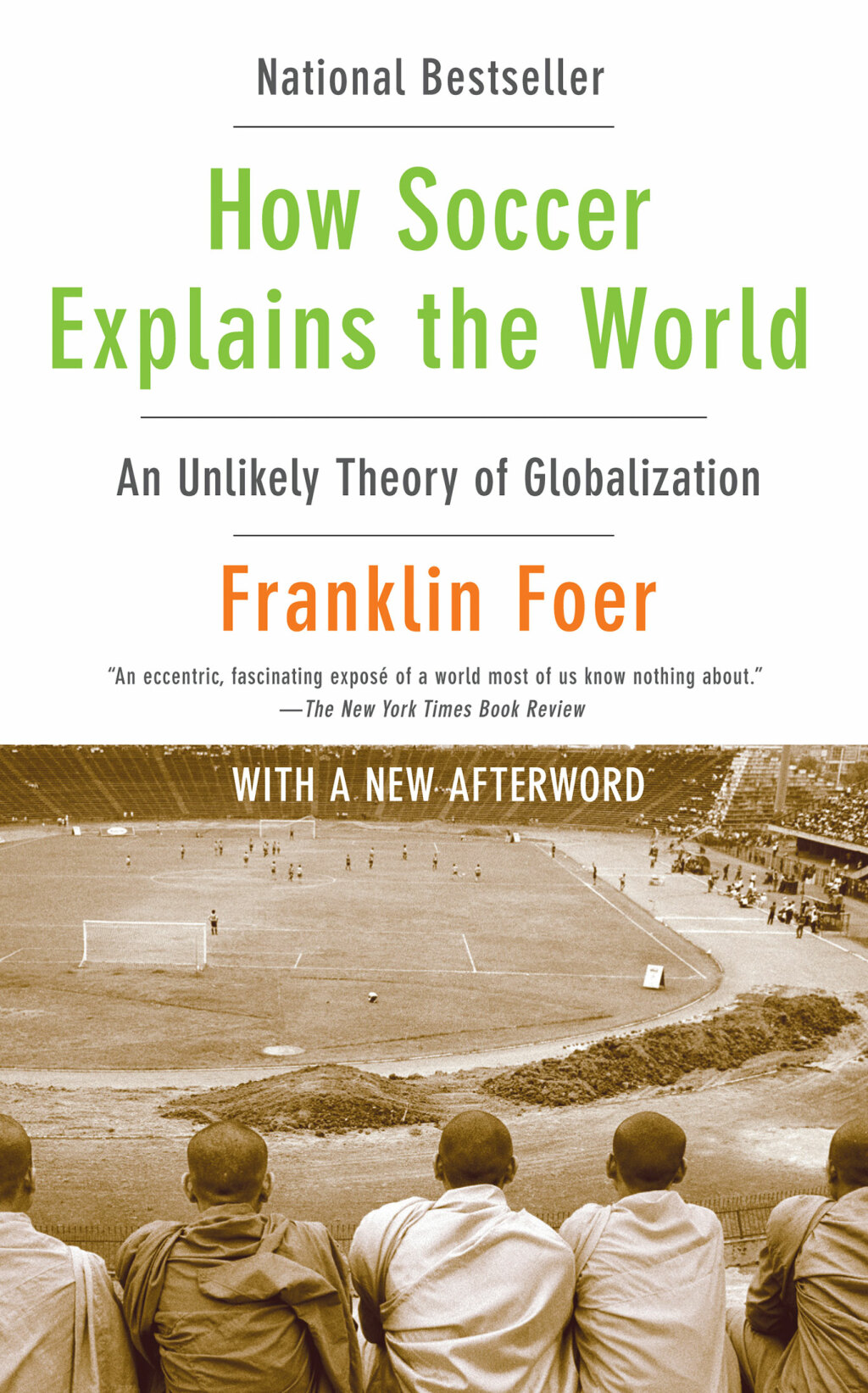 How Soccer Explains the World An Unlikely Theory of Globalization - (PDF/EPUB Version)