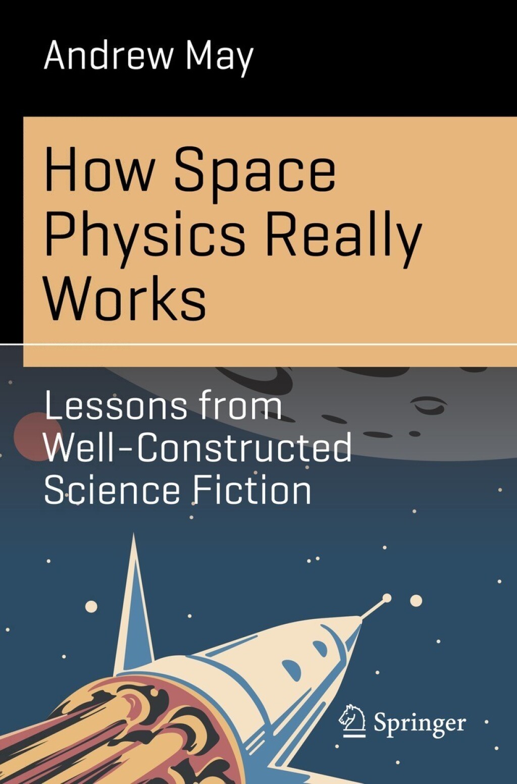 How Space Physics Really Works Lessons from Well-Constructed Science Fiction - (PDF/EPUB Version)