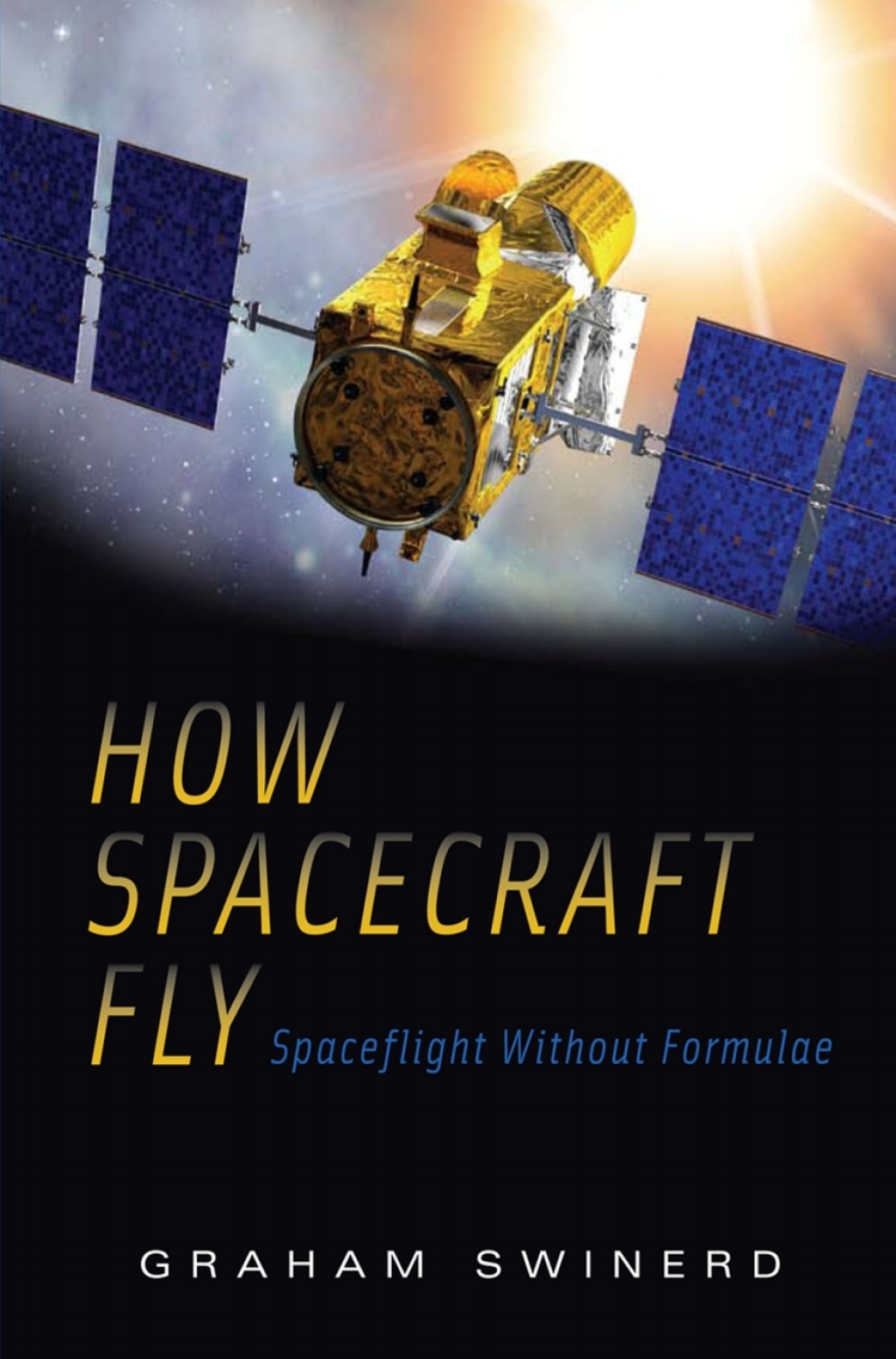 How Spacecraft Fly Spaceflight Without Formulae - (PDF/EPUB Version)