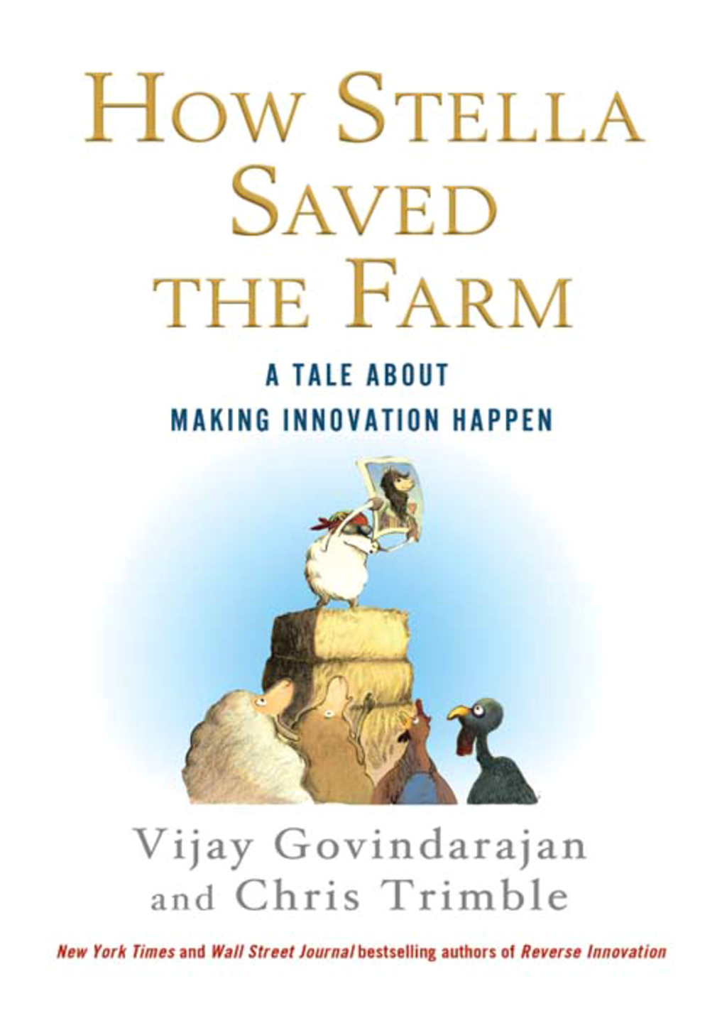 How Stella Saved the Farm A Tale About Making Innovation Happen - (PDF/EPUB Version)