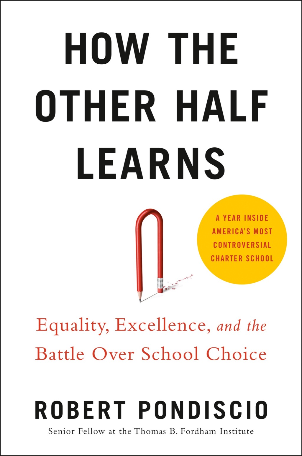 How The Other Half Learns Equality, Excellence, and the Battle Over School Choice - (PDF/EPUB Version)