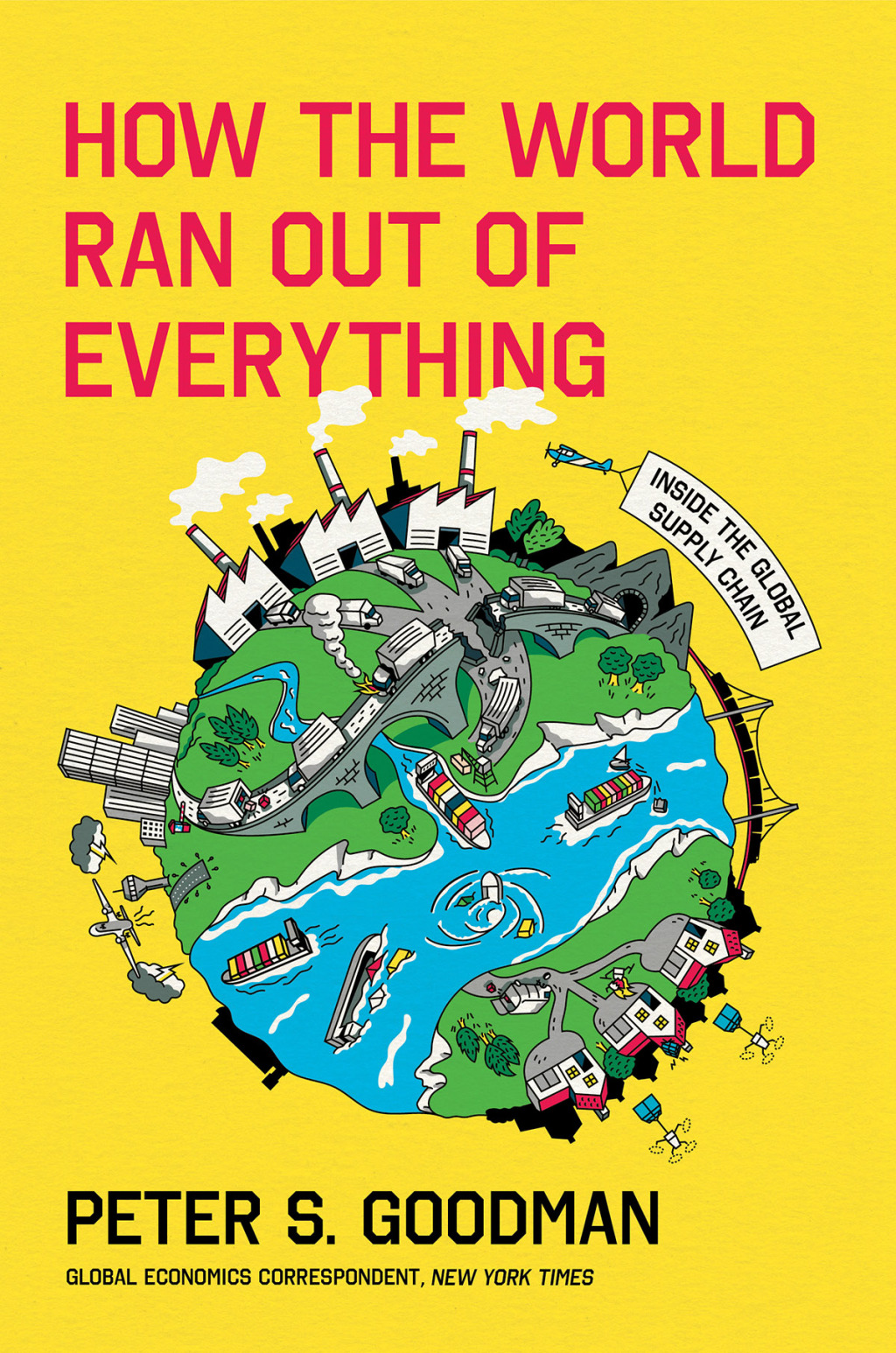 How the World Ran Out of Everything Inside the Global Supply Chain - (PDF/EPUB Version)