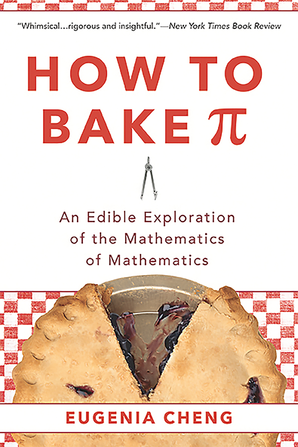 How to Bake Pi An Edible Exploration of the Mathematics of Mathematics - (PDF/EPUB Version)