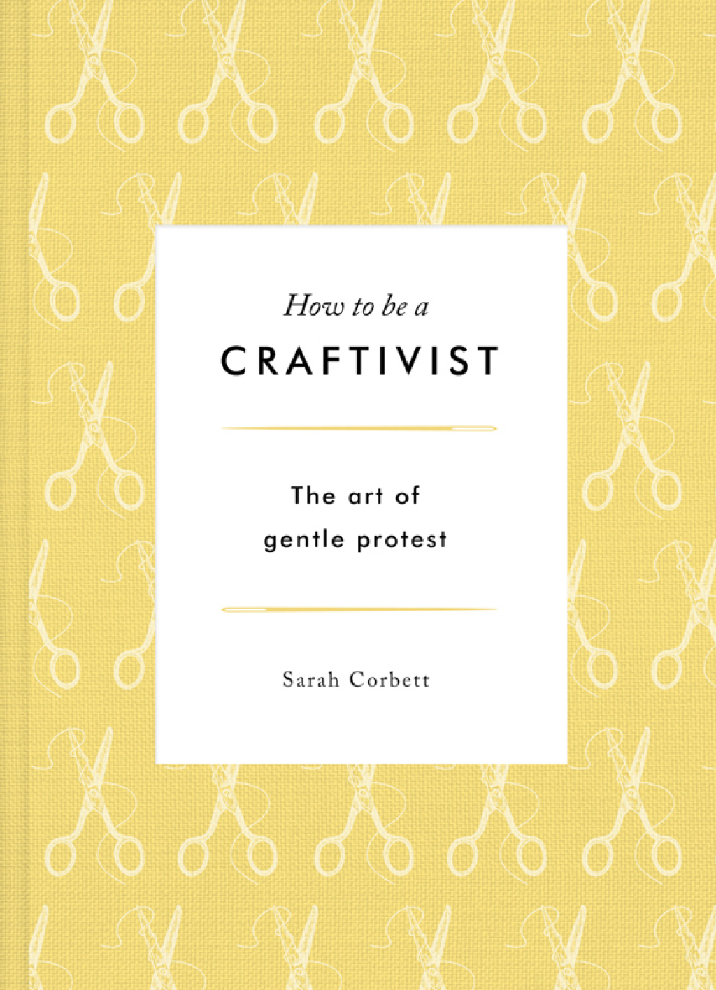 How to be a Craftivist - (PDF/EPUB Version)