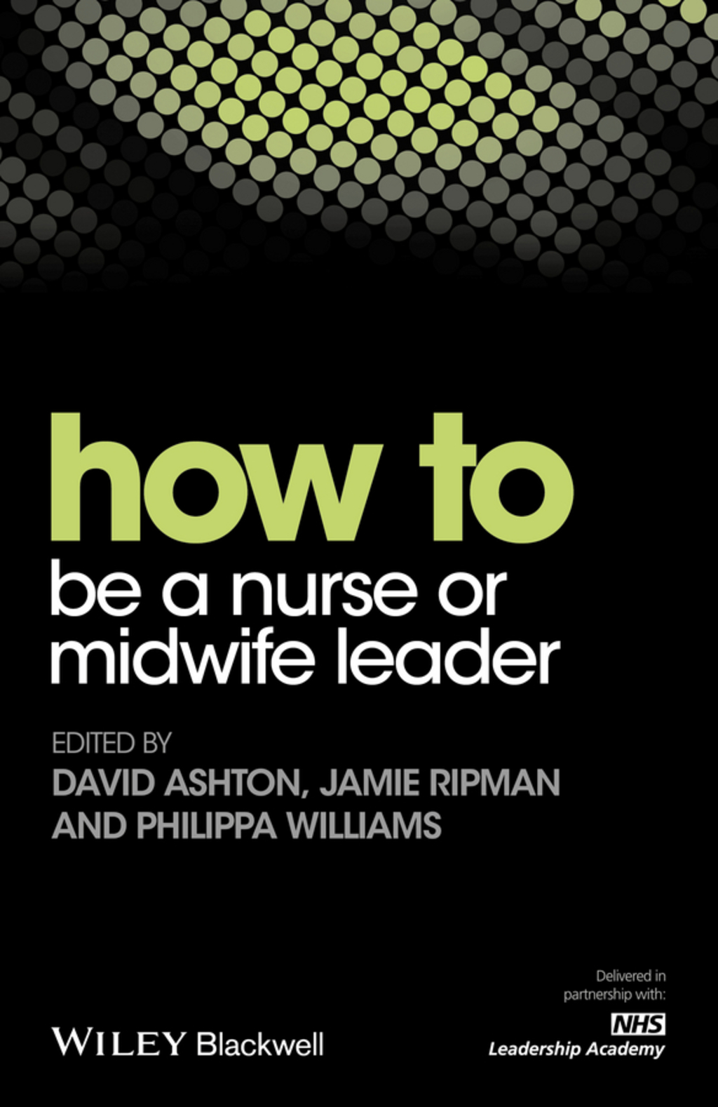 How to be a Nurse or Midwife Leader 1st Edition - (PDF/EPUB Version)