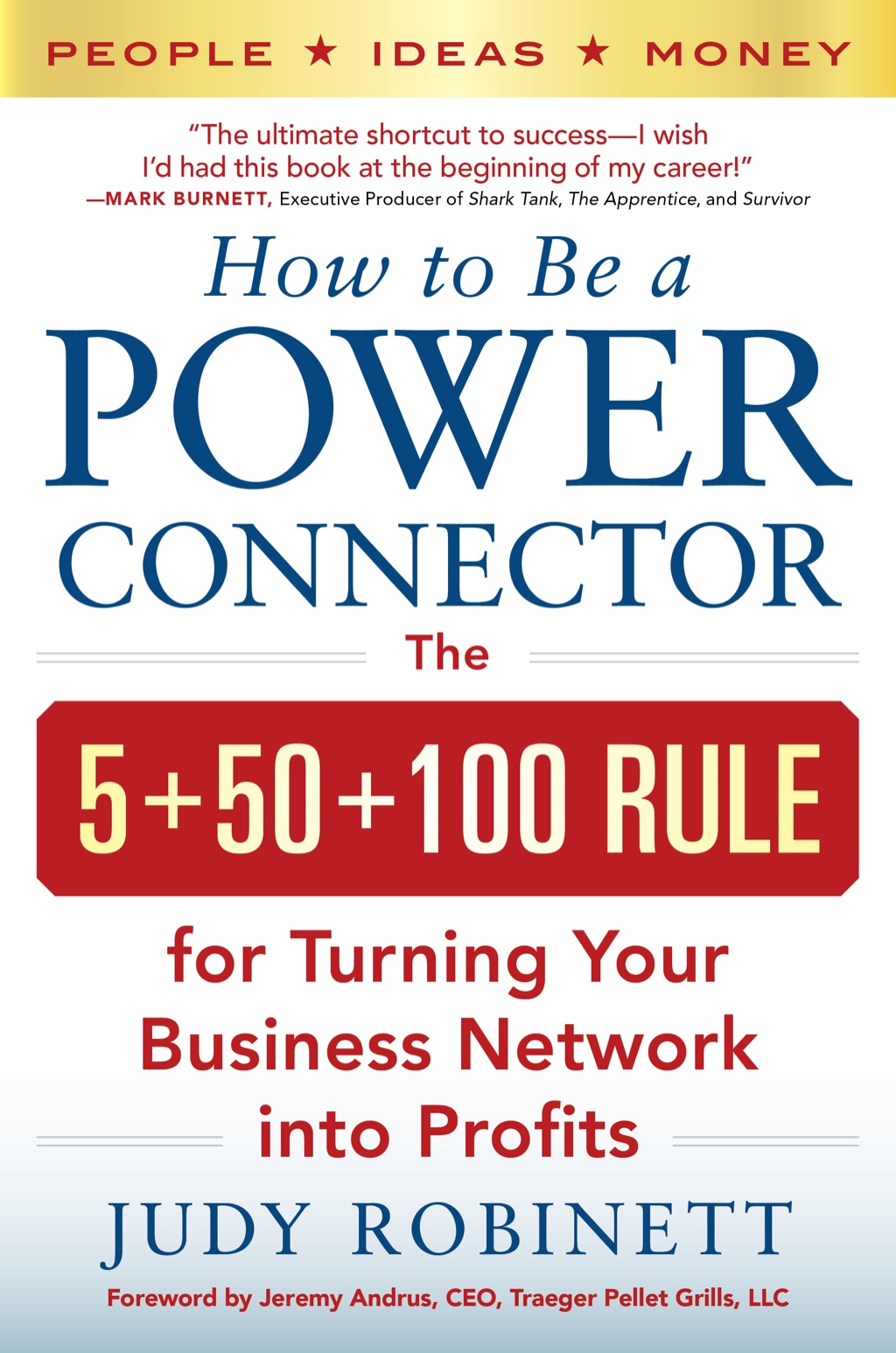 How to Be a Power Connector: The 5+50+100 Rule for Turning Your Business Network into Profits 1st Edition - (PDF/EPUB Version)