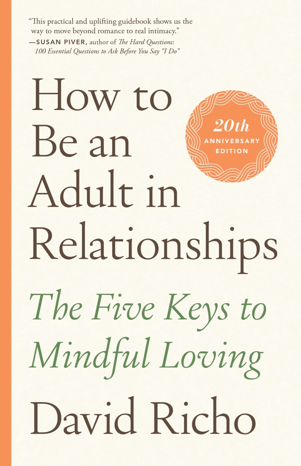 How to Be an Adult in Relationships The Five Keys to Mindful Loving - (PDF/EPUB Version)