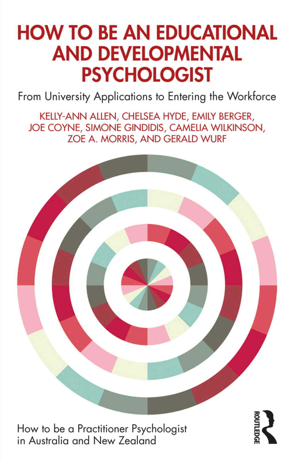 How to be an Educational and Developmental Psychologist From University Applications to Entering the Workforce 1st Edition - (PDF/EPUB Version)