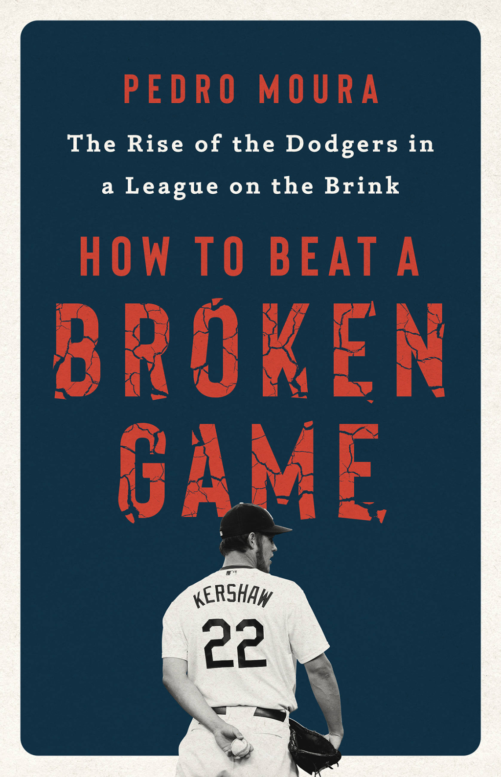 How to Beat a Broken Game The Rise of the Dodgers in a League on the Brink - (PDF/EPUB Version)