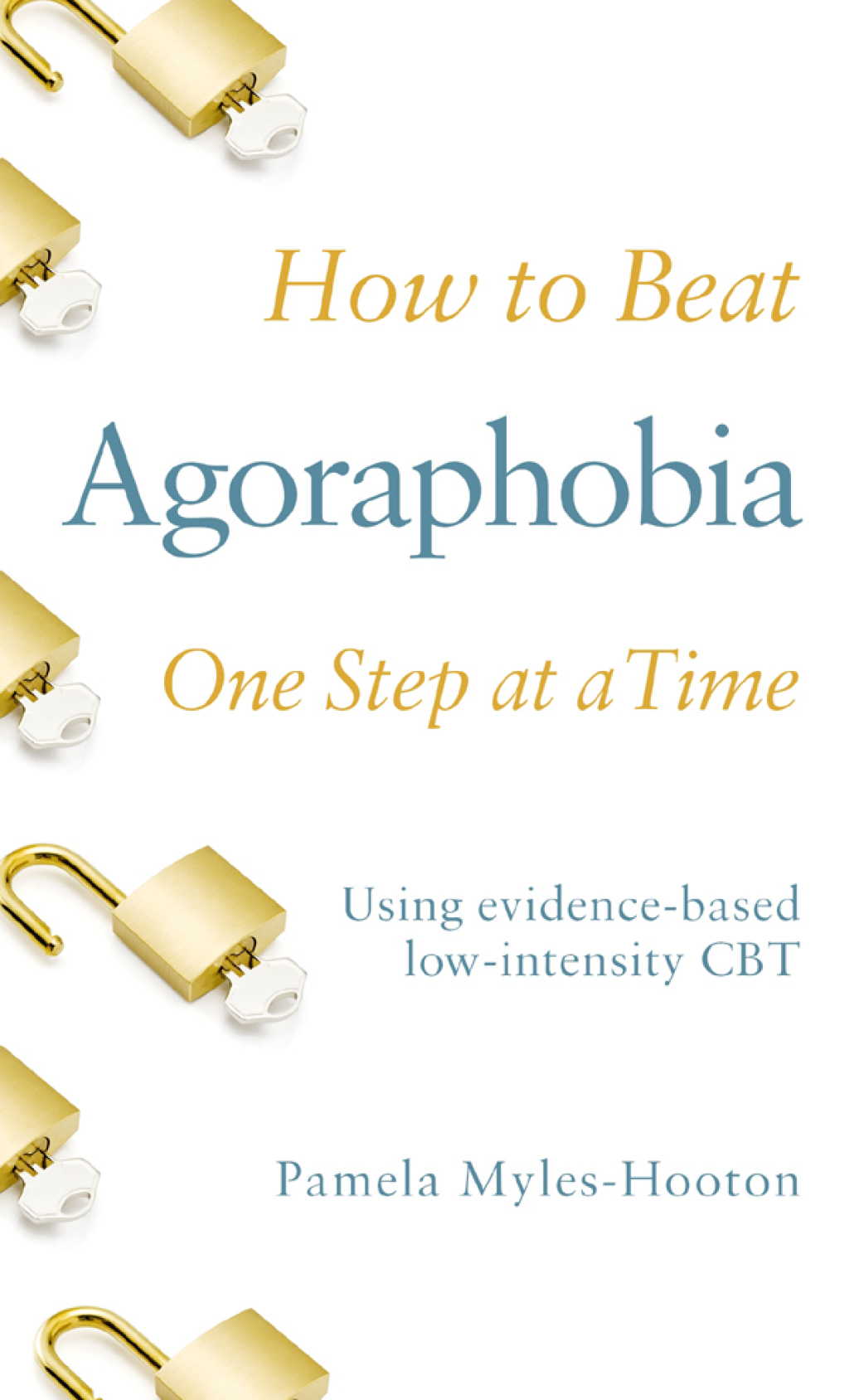 How to Beat Agoraphobia A Brief, Evidence-based Self-help Treatment - (PDF/EPUB Version)