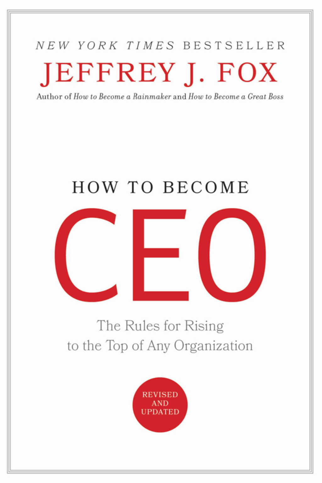 How to Become CEO The Rules for Rising to the Top of Any Organization - (PDF/EPUB Version)