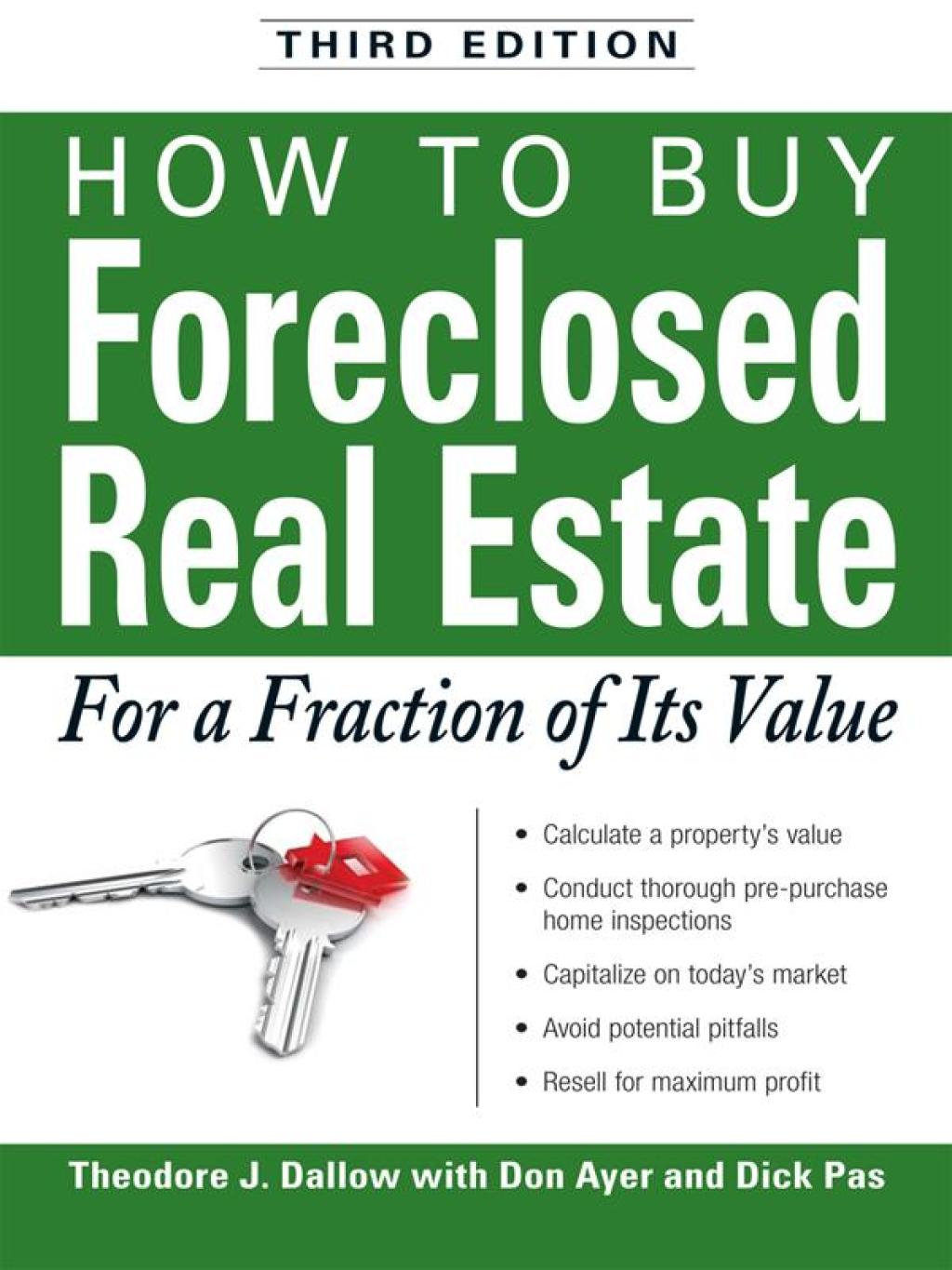 How to Buy Foreclosed Real Estate For a Fraction of Its Value 3rd Edition - (PDF/EPUB Version)
