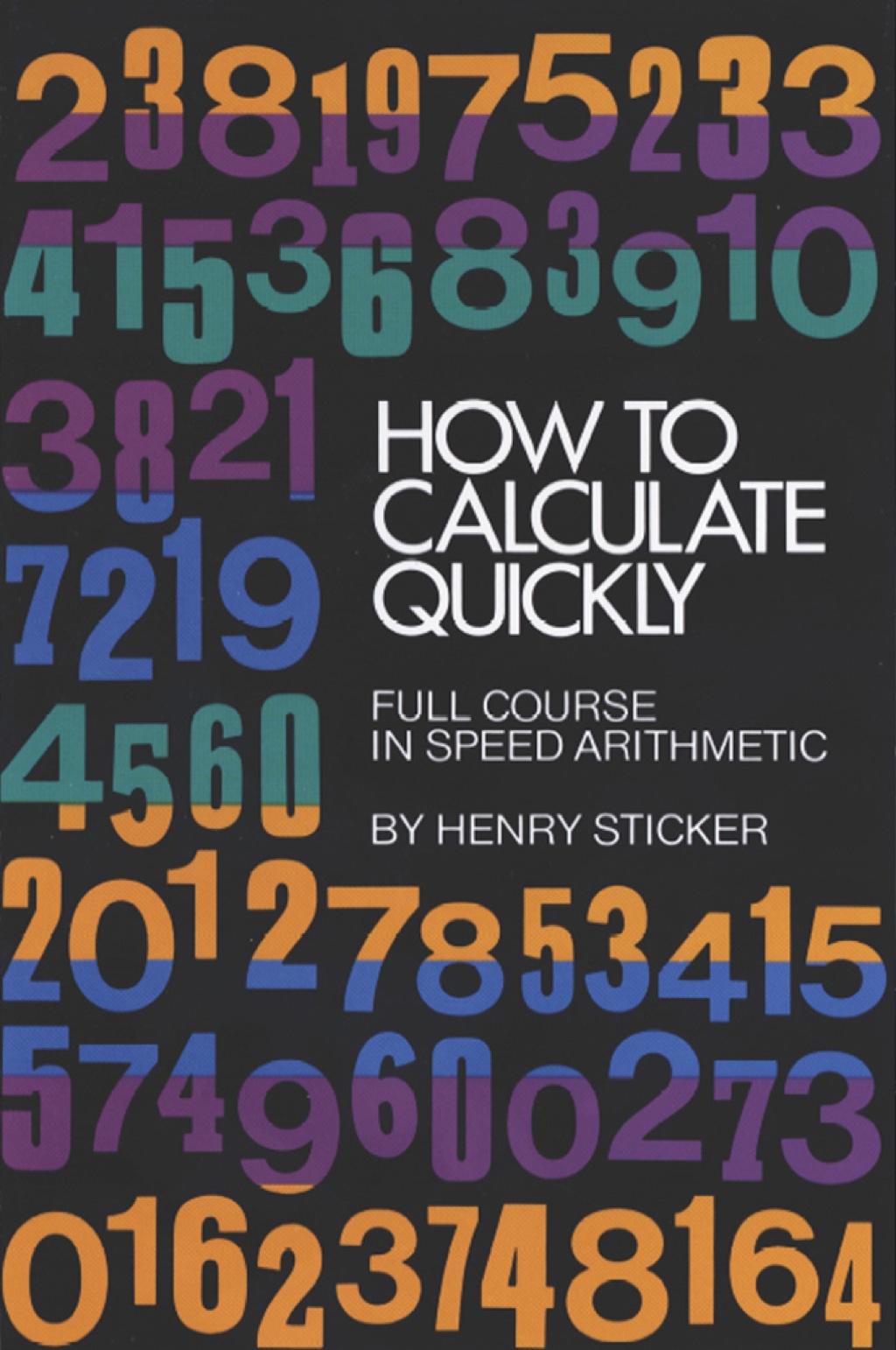 How to Calculate Quickly Full Course in Speed Arithmetic - (PDF/EPUB Version)
