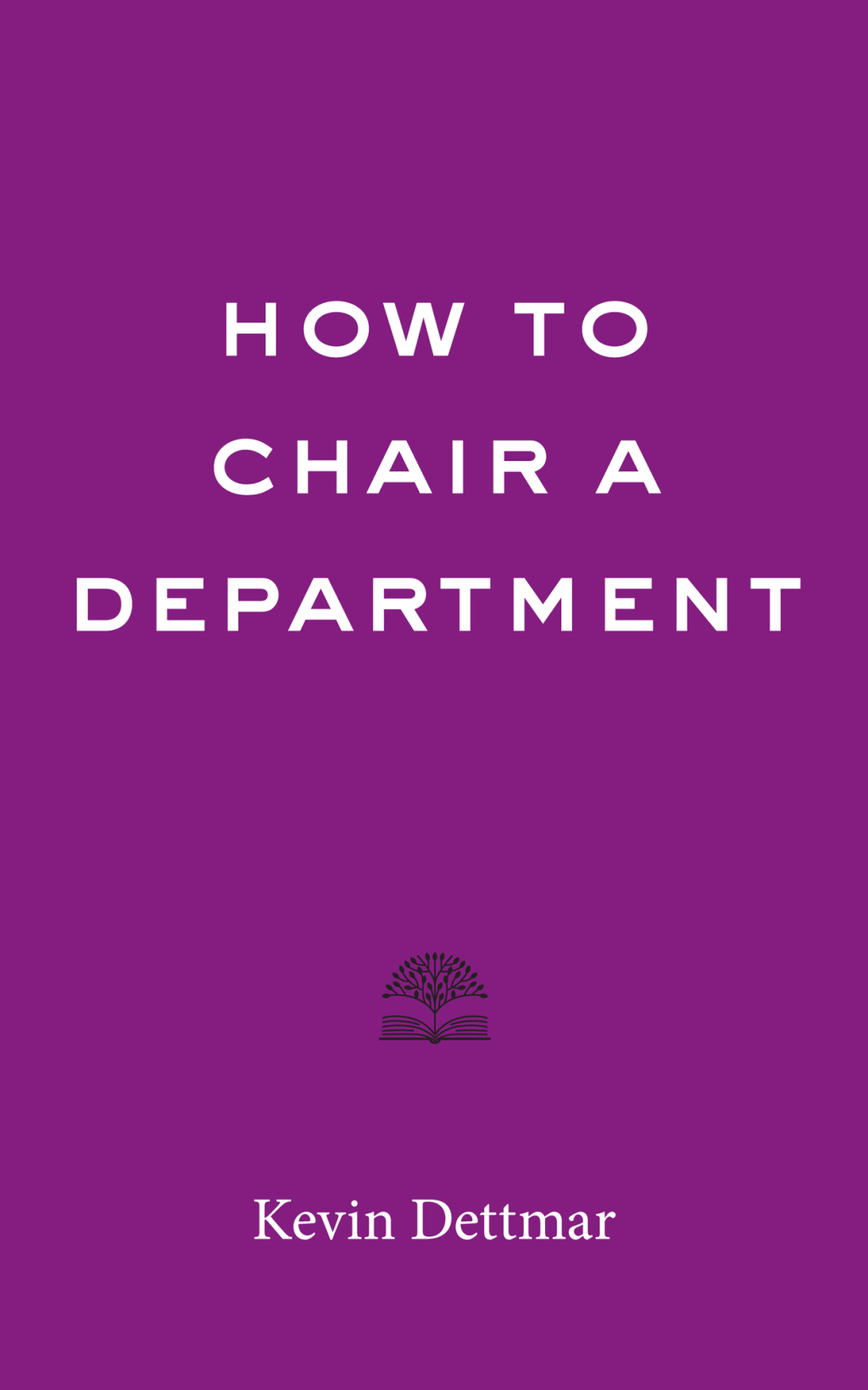 How to Chair a Department - (PDF/EPUB Version)