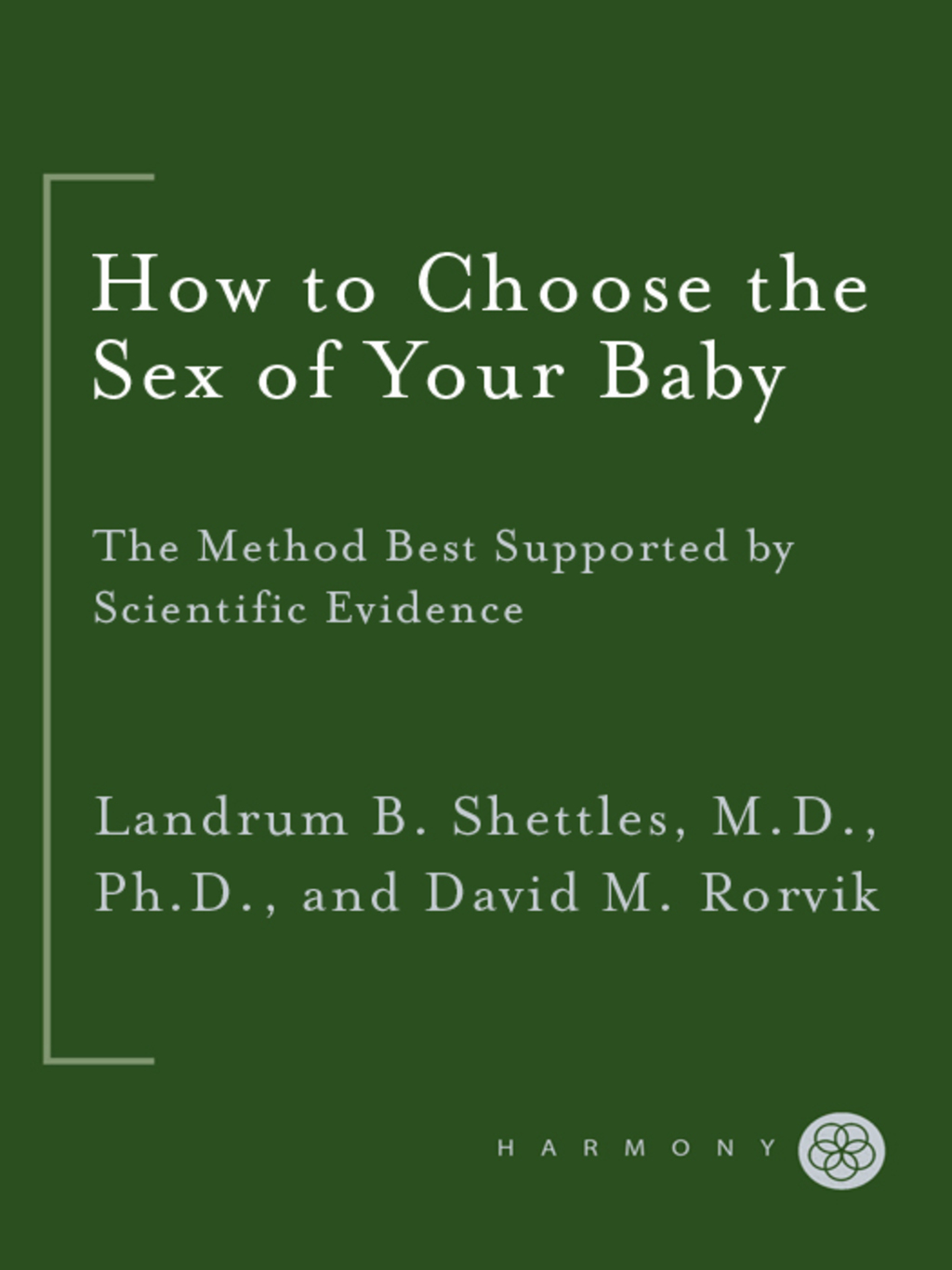 How to Choose the Sex of Your Baby Fully revised and updated - (PDF/EPUB Version)