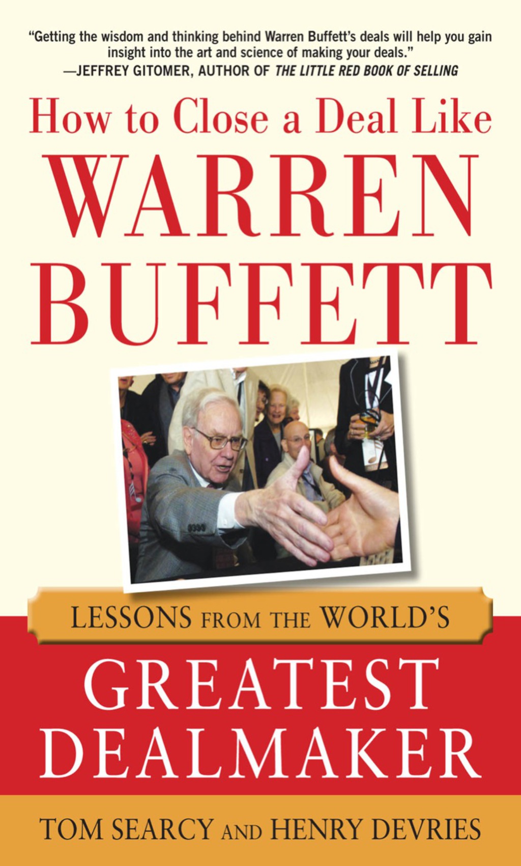 How to Close a Deal Like Warren Buffett: Lessons from the World's Greatest Dealmaker 1st Edition - (PDF/EPUB Version)