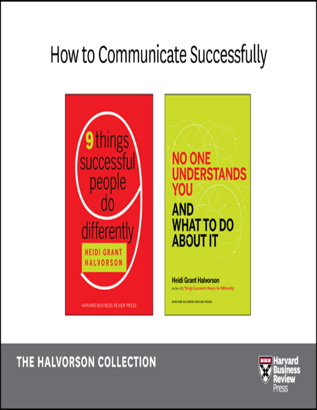 How to Communicate Successfully: The Halvorson Collection (2 Books) - (PDF/EPUB Version)