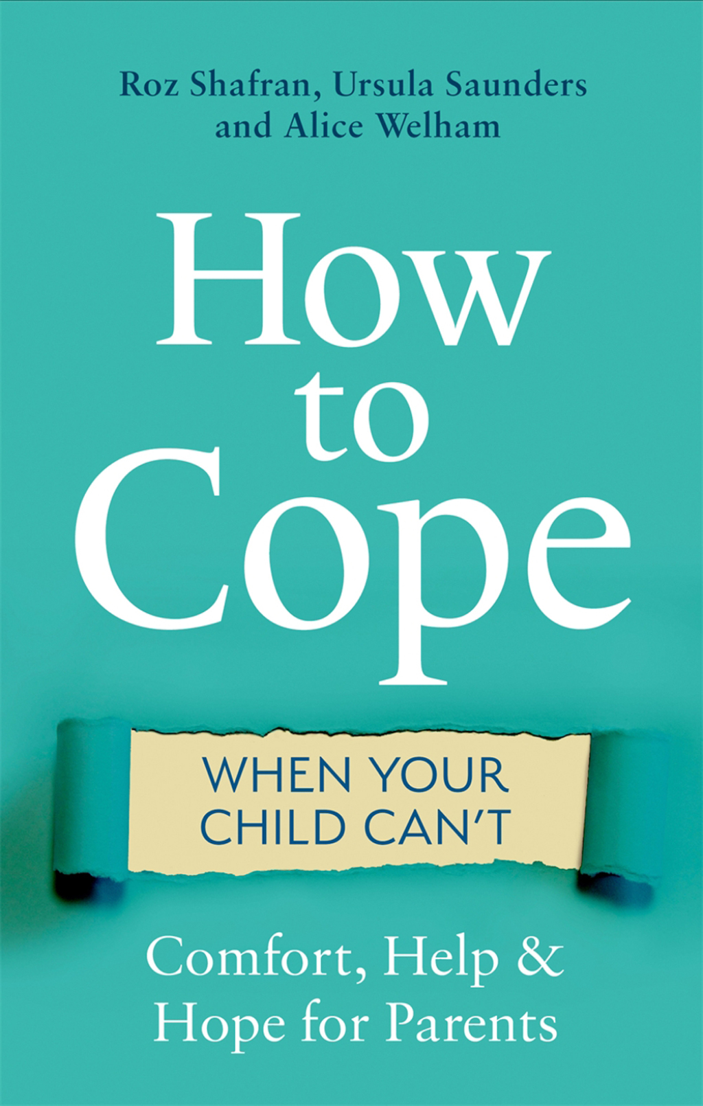 How to Cope When Your Child Can't Comfort, Help and Hope for Parents - (PDF/EPUB Version)