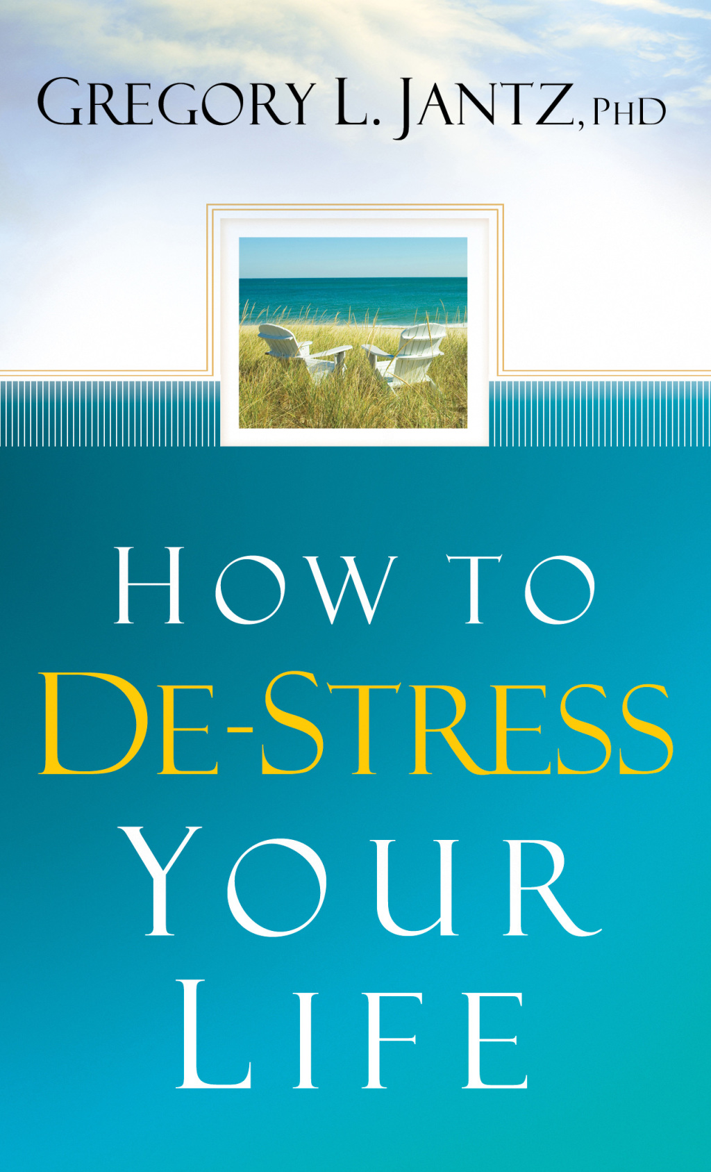 How to De-Stress Your Life - (PDF/EPUB Version)